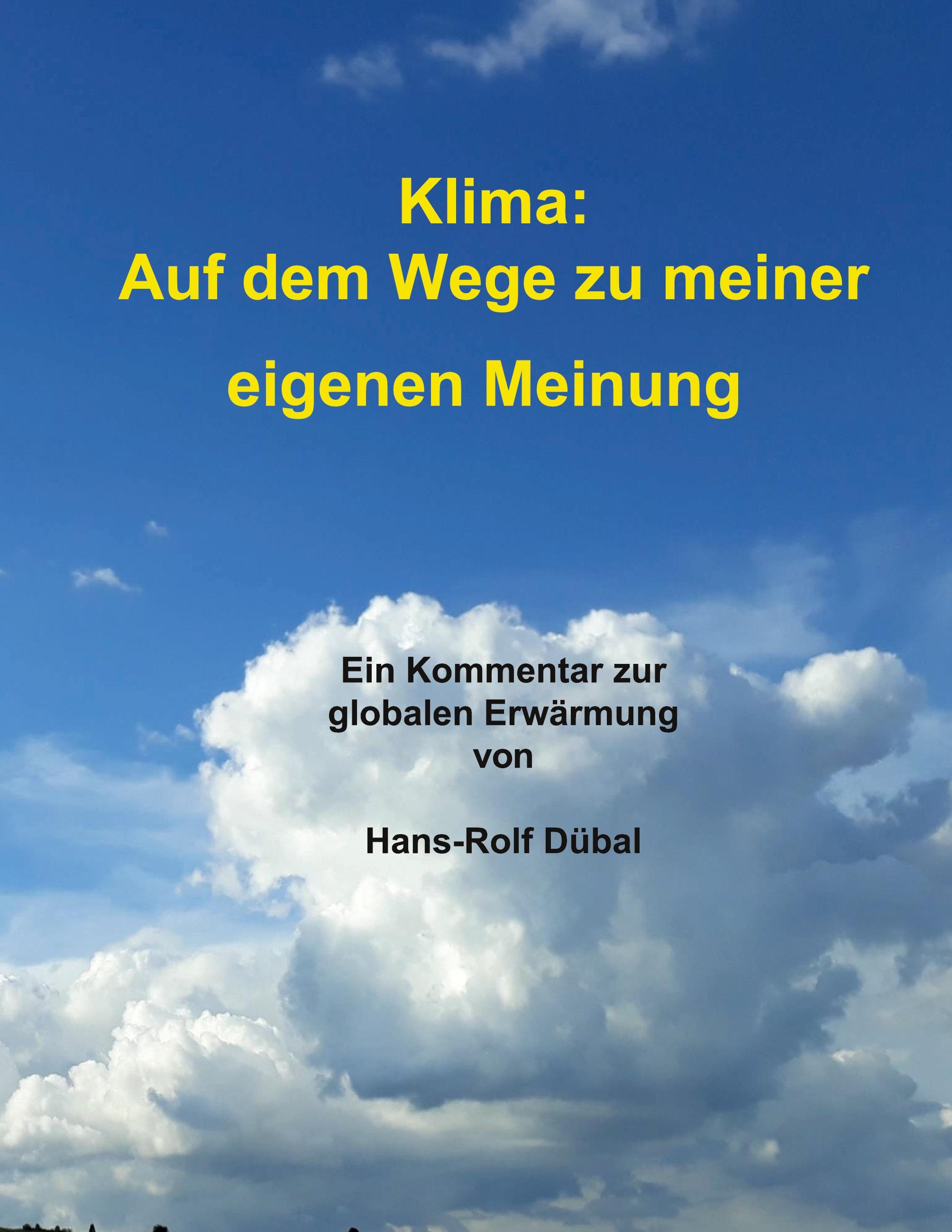 Klima: Auf dem Wege zu meiner eigenen Meinung