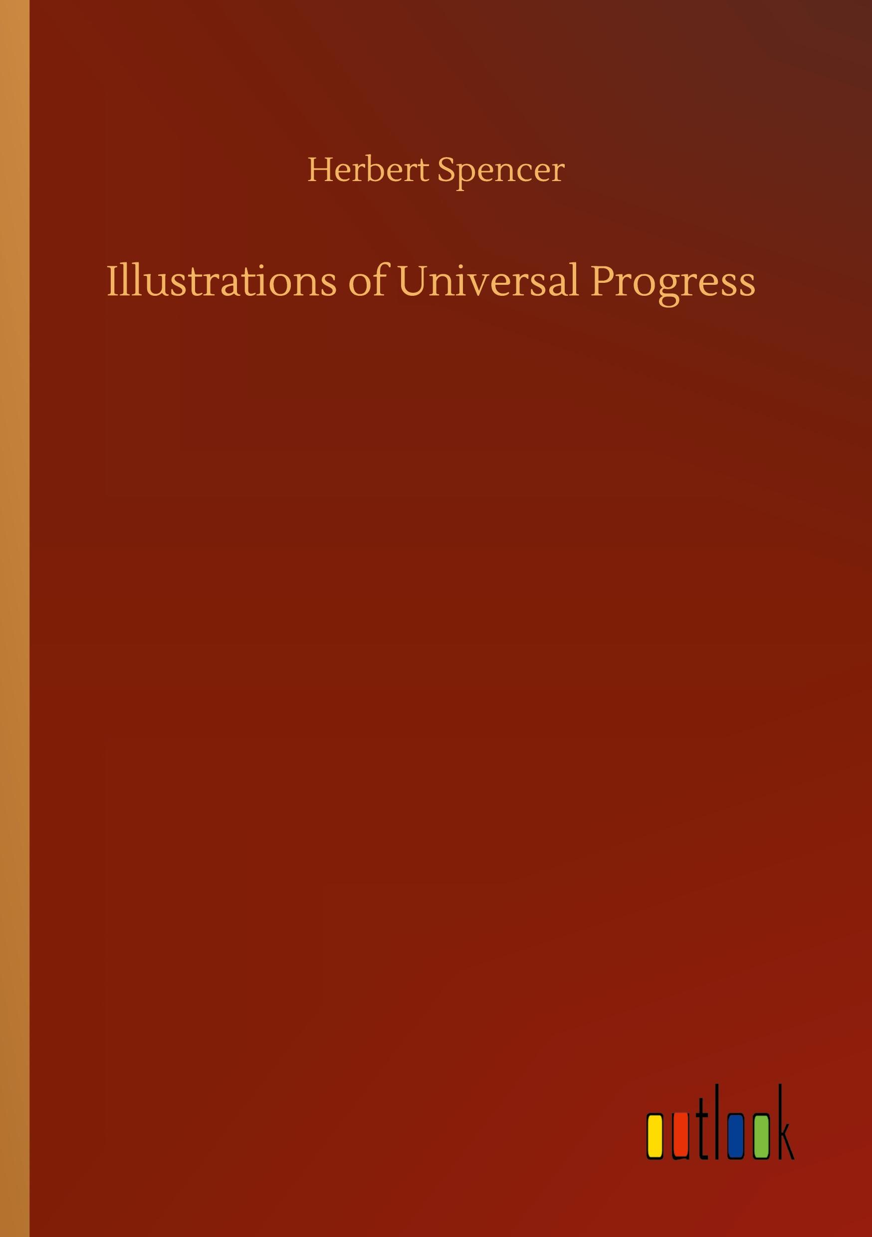 Illustrations of Universal Progress