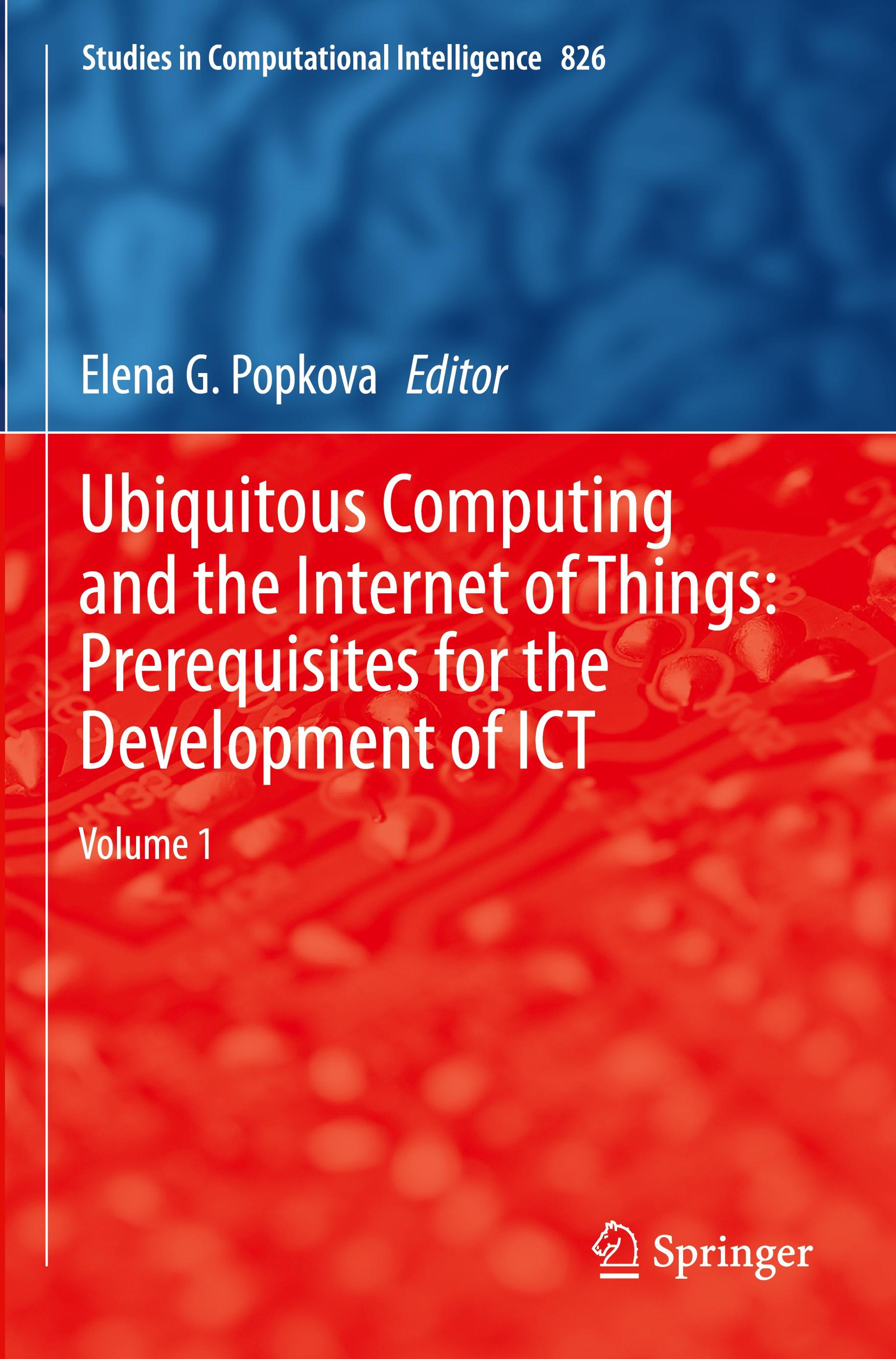 Ubiquitous Computing and the Internet of Things: Prerequisites for the Development of ICT