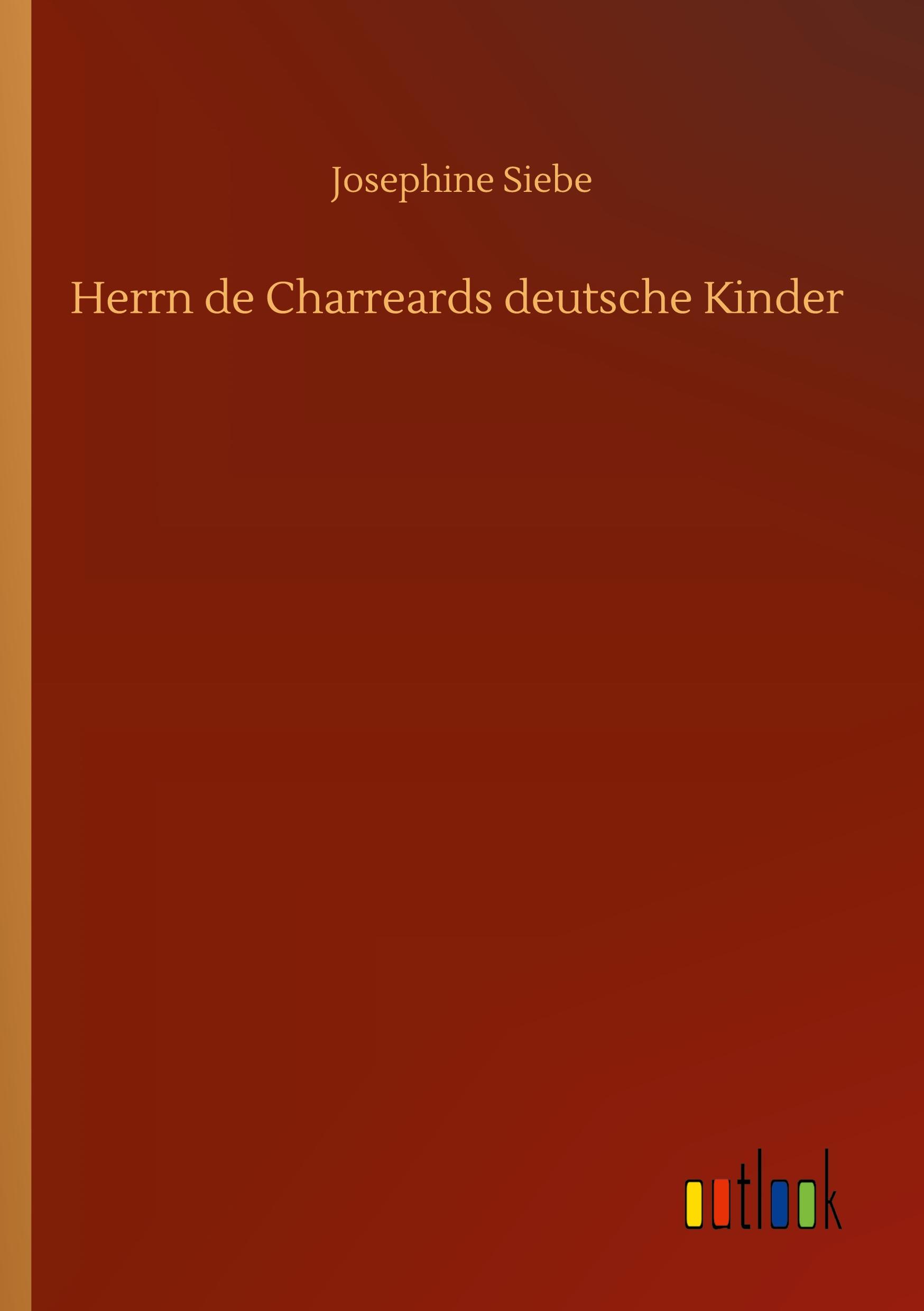 Herrn de Charreards deutsche Kinder