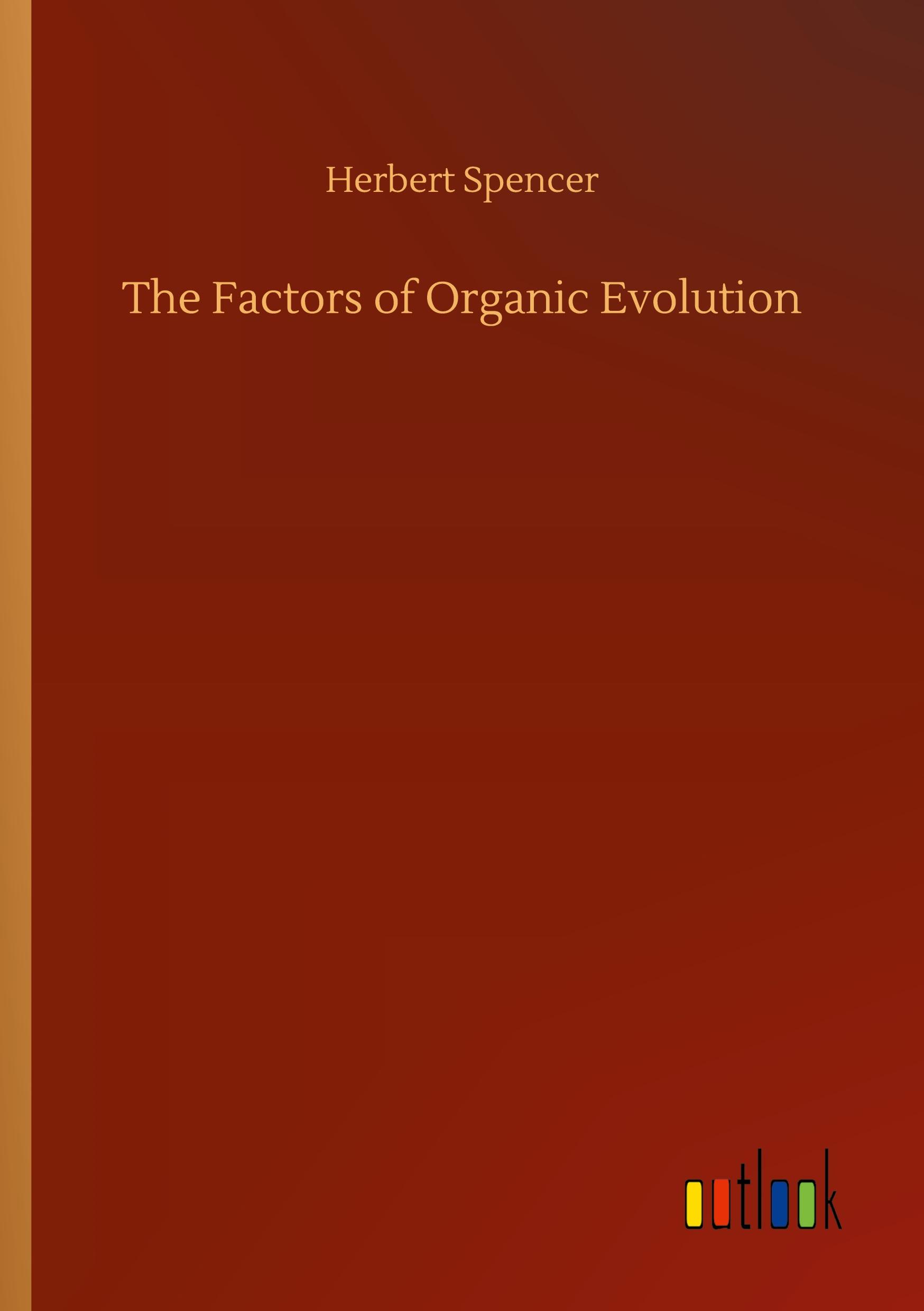 The Factors of Organic Evolution