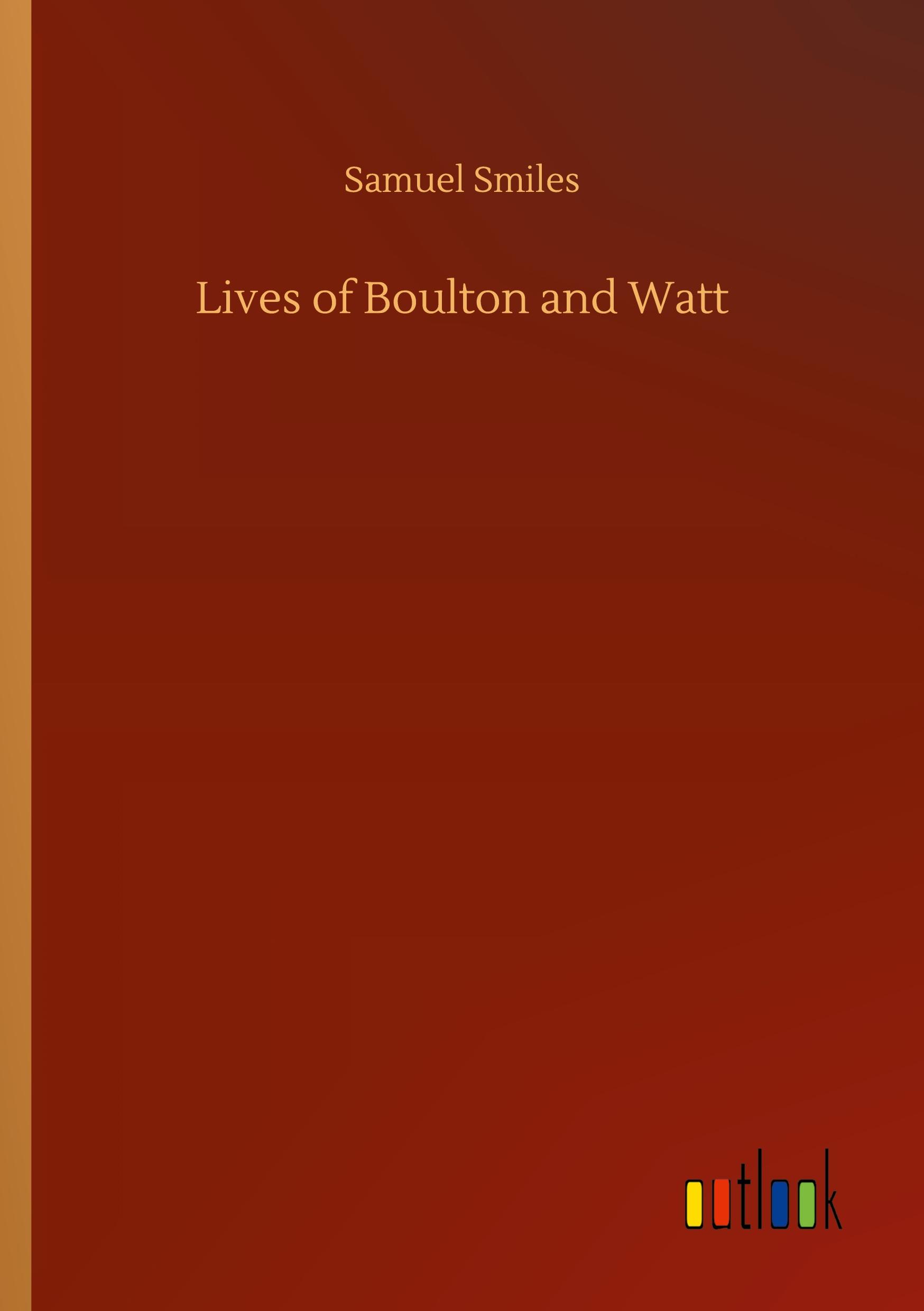 Lives of Boulton and Watt