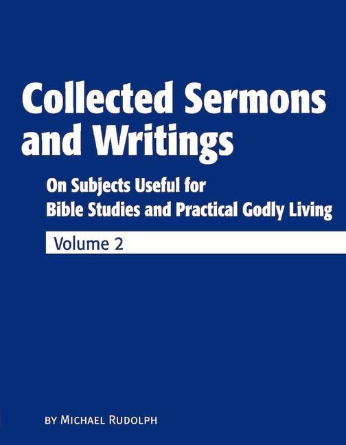 Collected Sermons and Writings Vol. 2