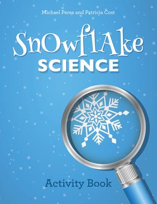 Snowflake Science