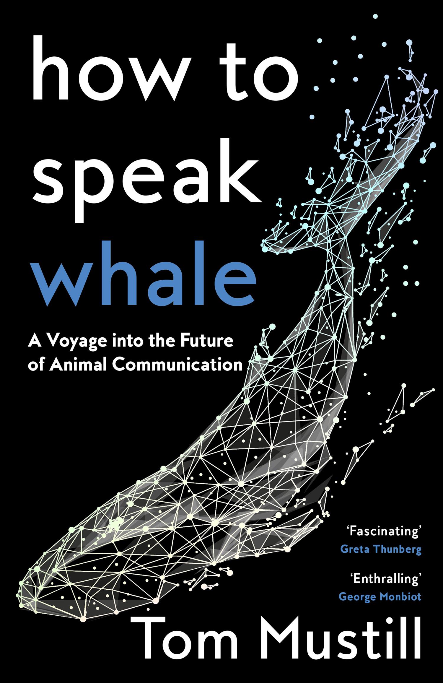 How to Speak Whale