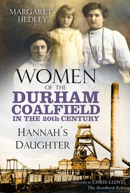 Women of the Durham Coalfield in the 20th Century