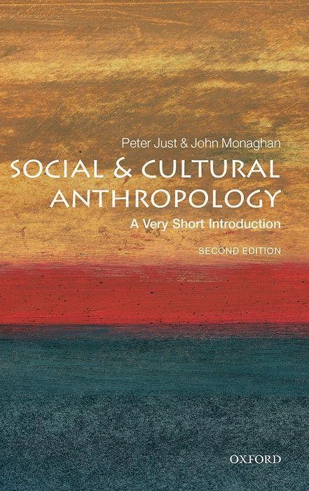 Social and Cultural Anthropology: A Very Short Introduction