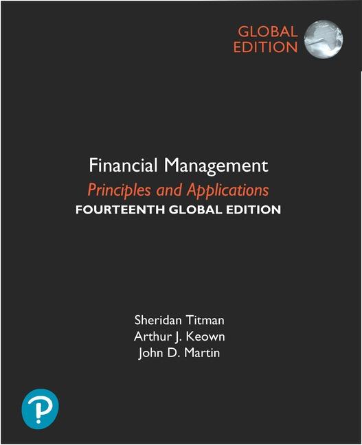 Financial Management: Principles and Applications, Global Edition