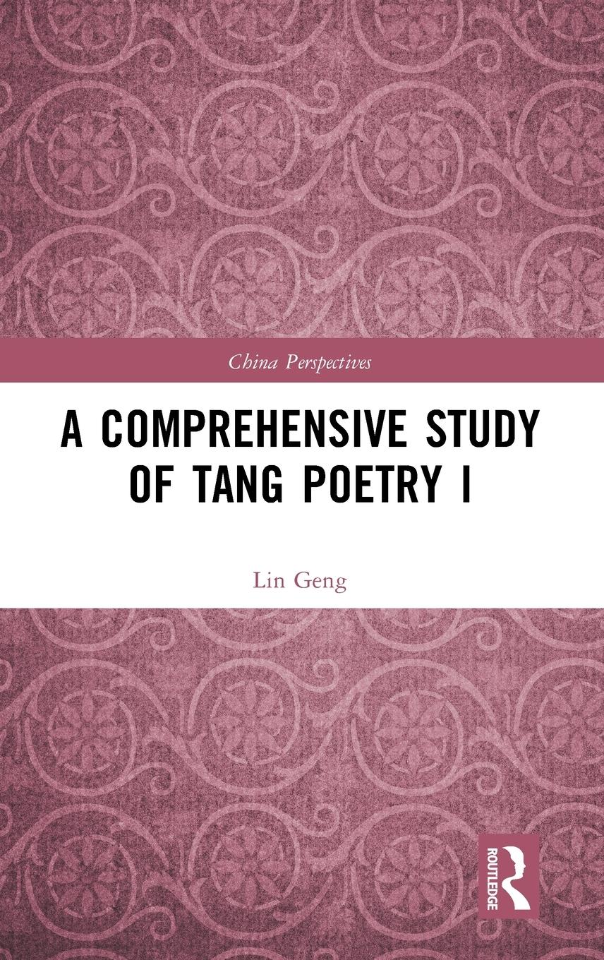 A Comprehensive Study of Tang Poetry I