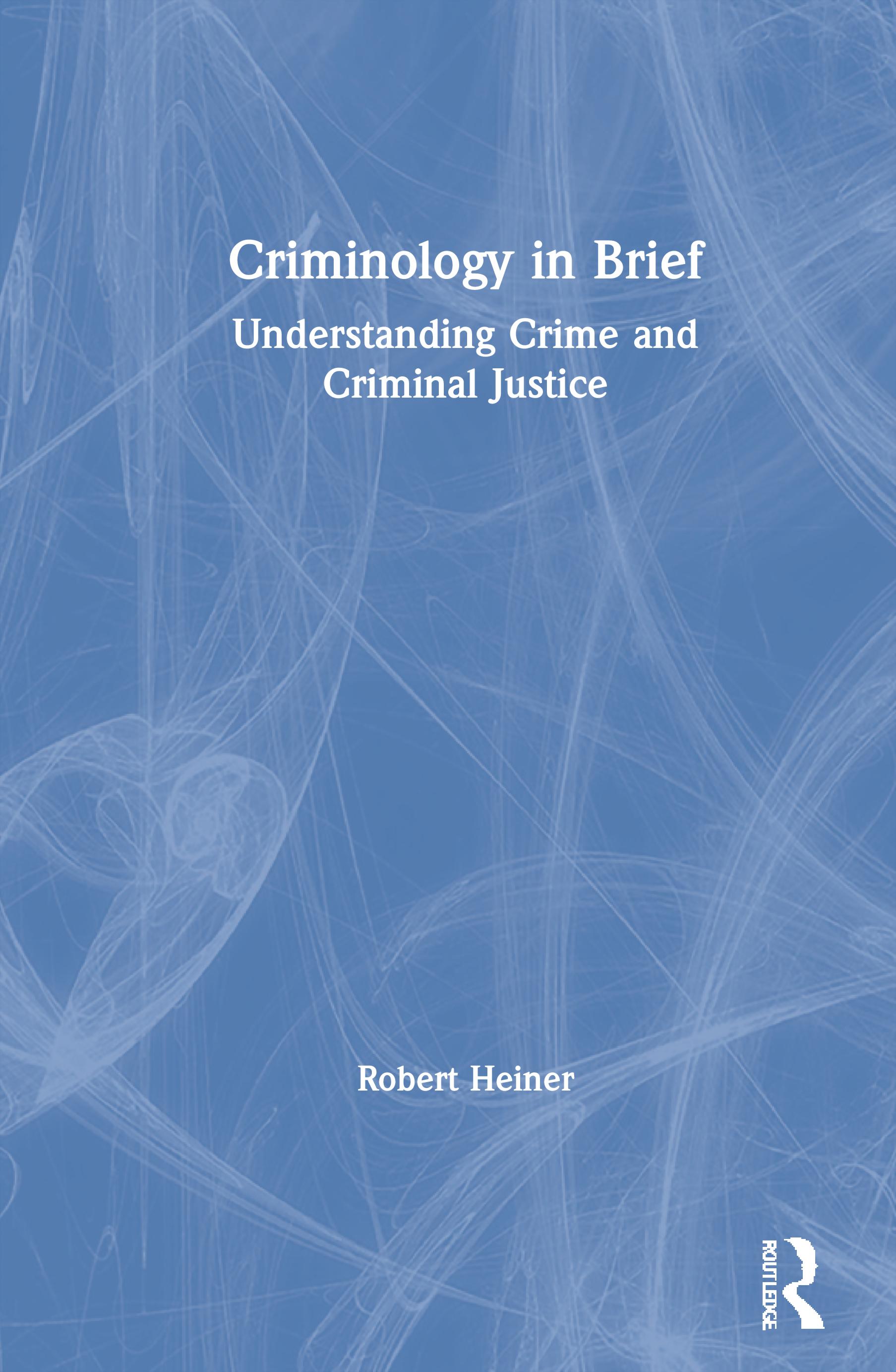 Criminology in Brief