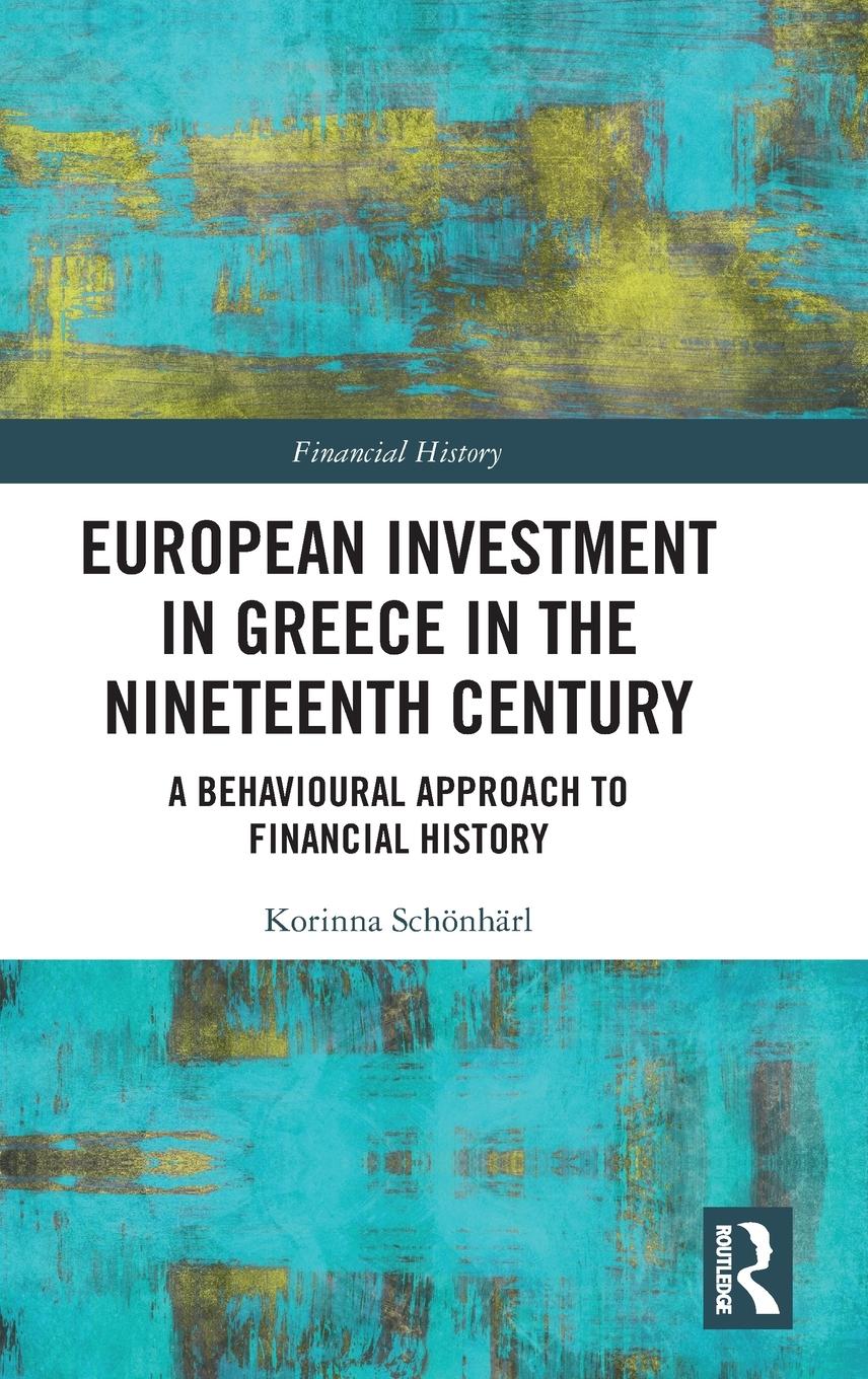 European Investment in Greece in the Nineteenth Century