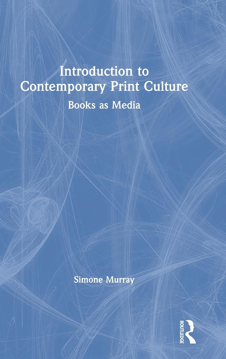 Introduction to Contemporary Print Culture