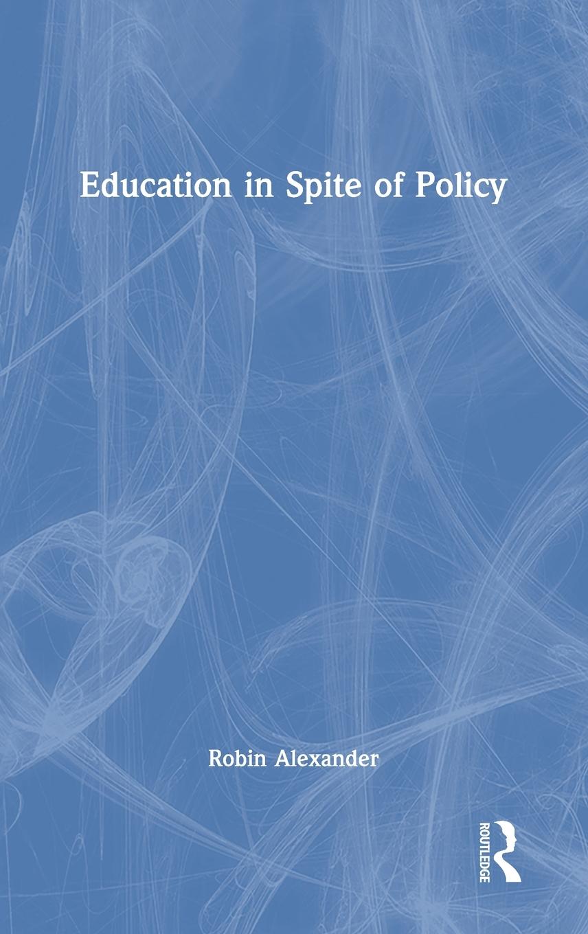 Education in Spite of Policy