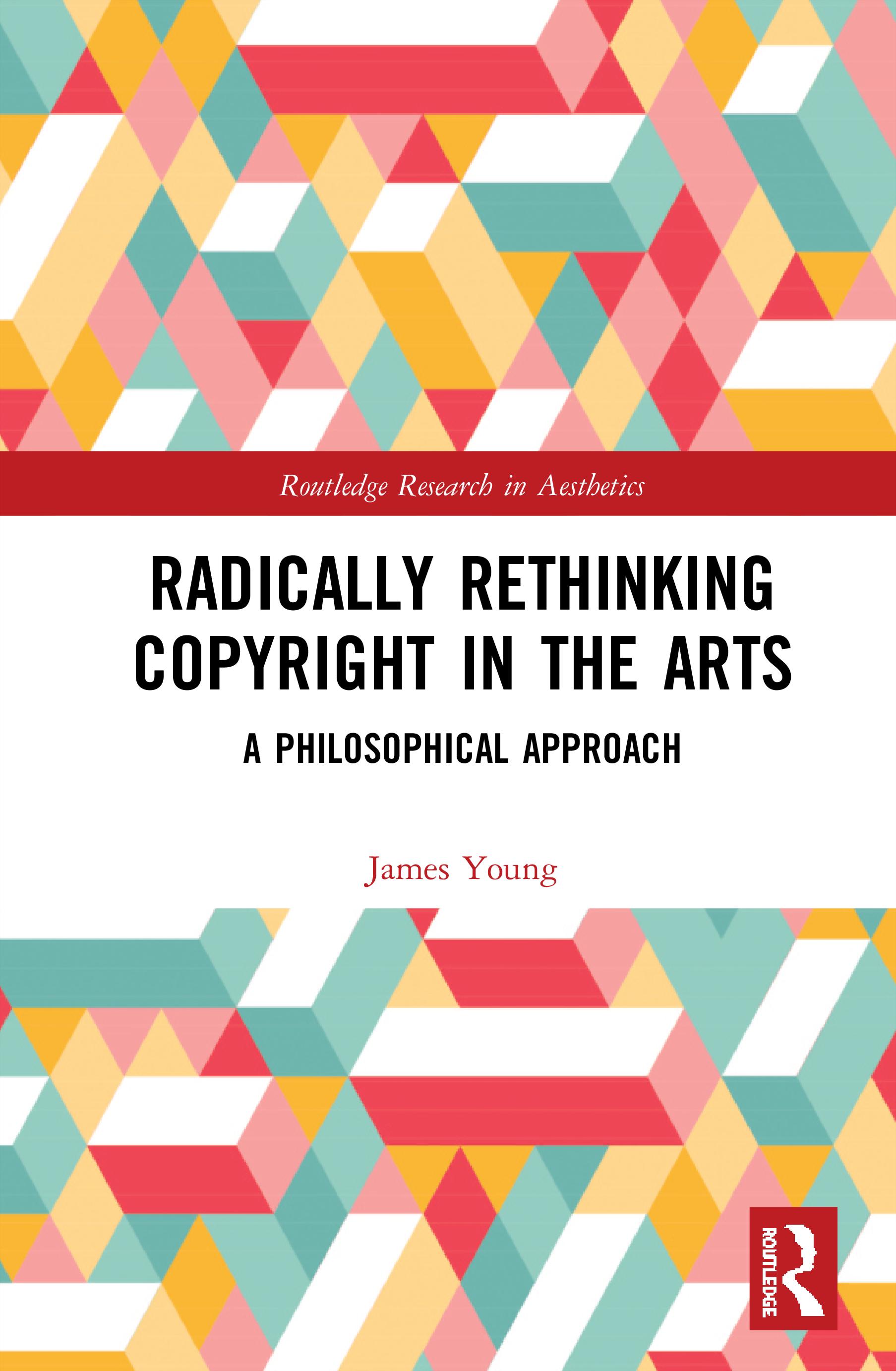 Radically Rethinking Copyright in the Arts