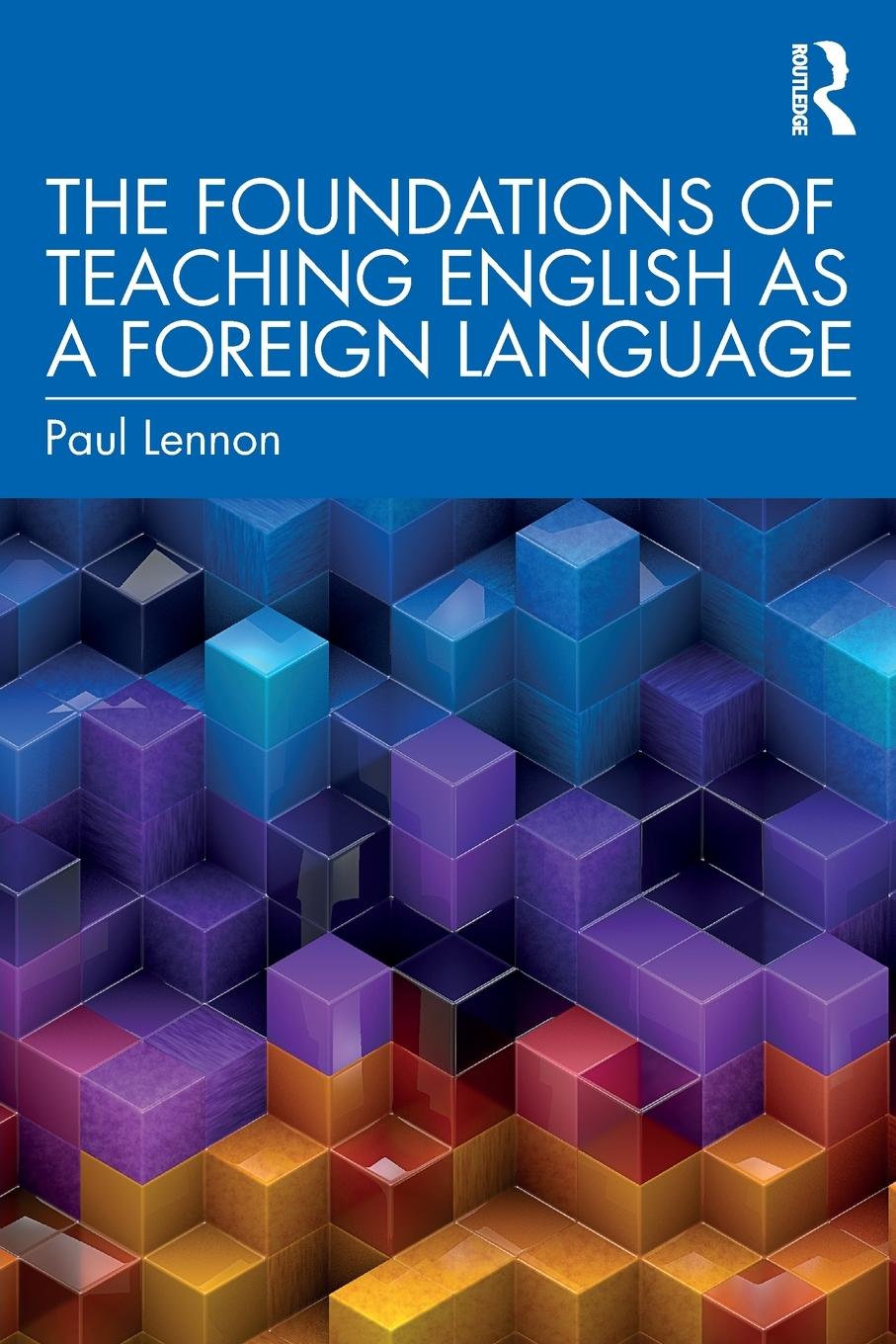 The Foundations of Teaching English as a Foreign Language