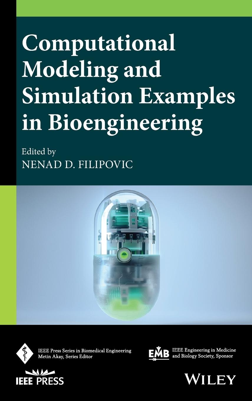 Computational Modeling and Simulation Examples in Bioengineering