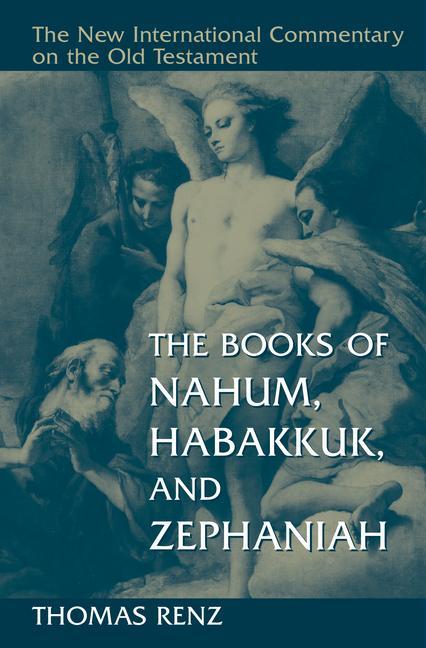 The Books of Nahum, Habakkuk, and Zephaniah