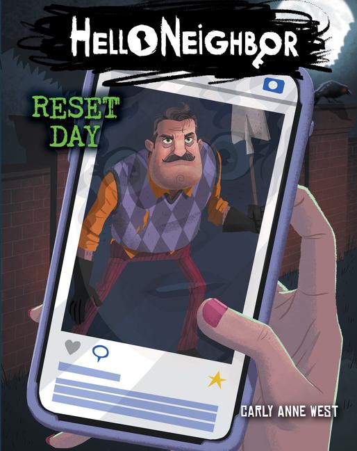 Reset Day: An Afk Book (Hello Neighbor #7)