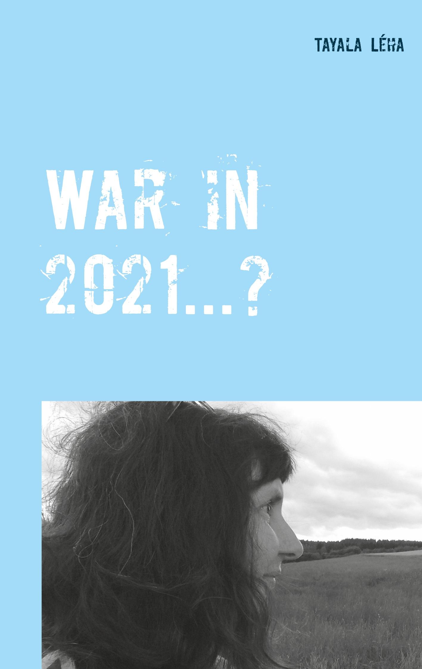 War in 2021...?