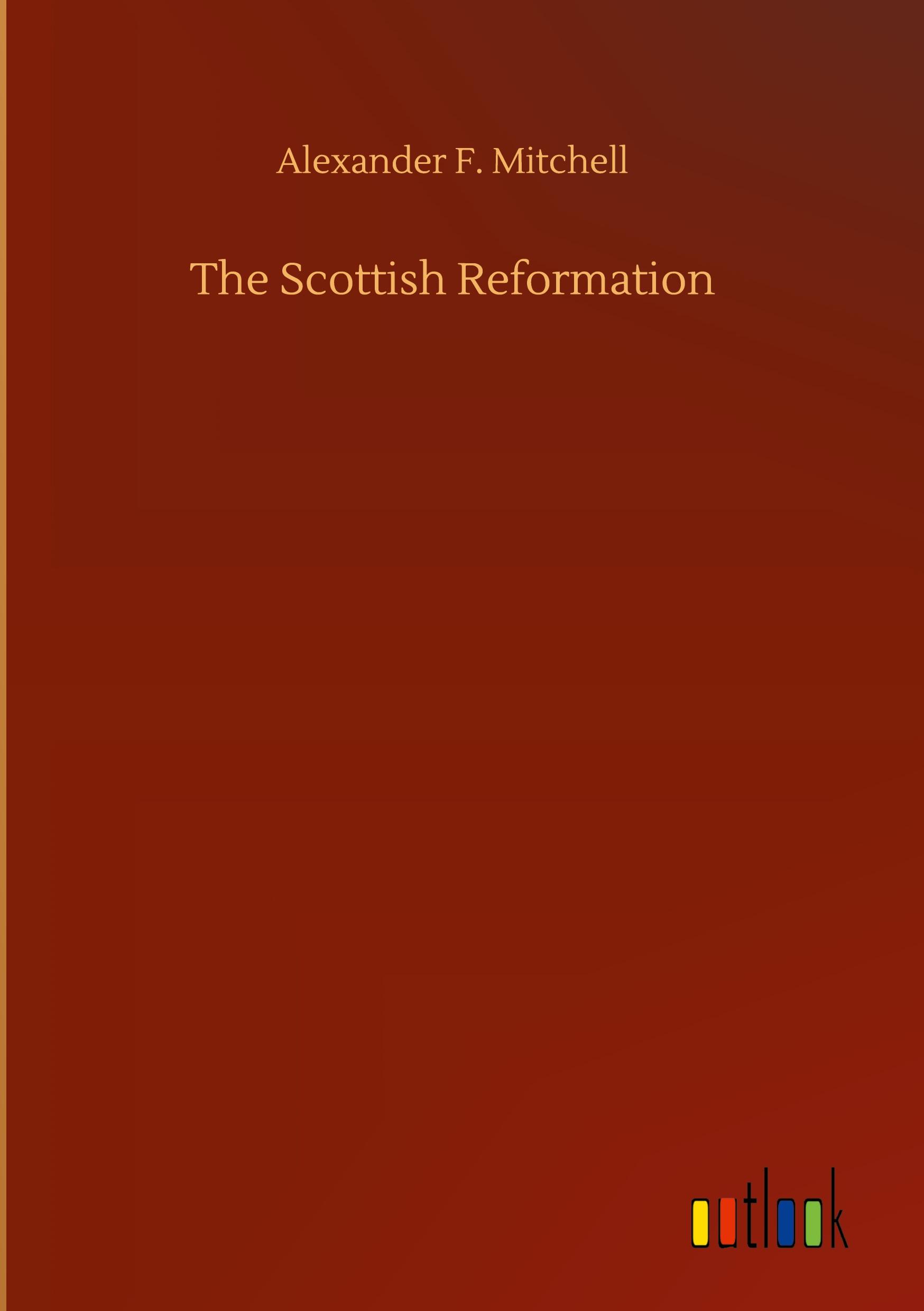 The Scottish Reformation