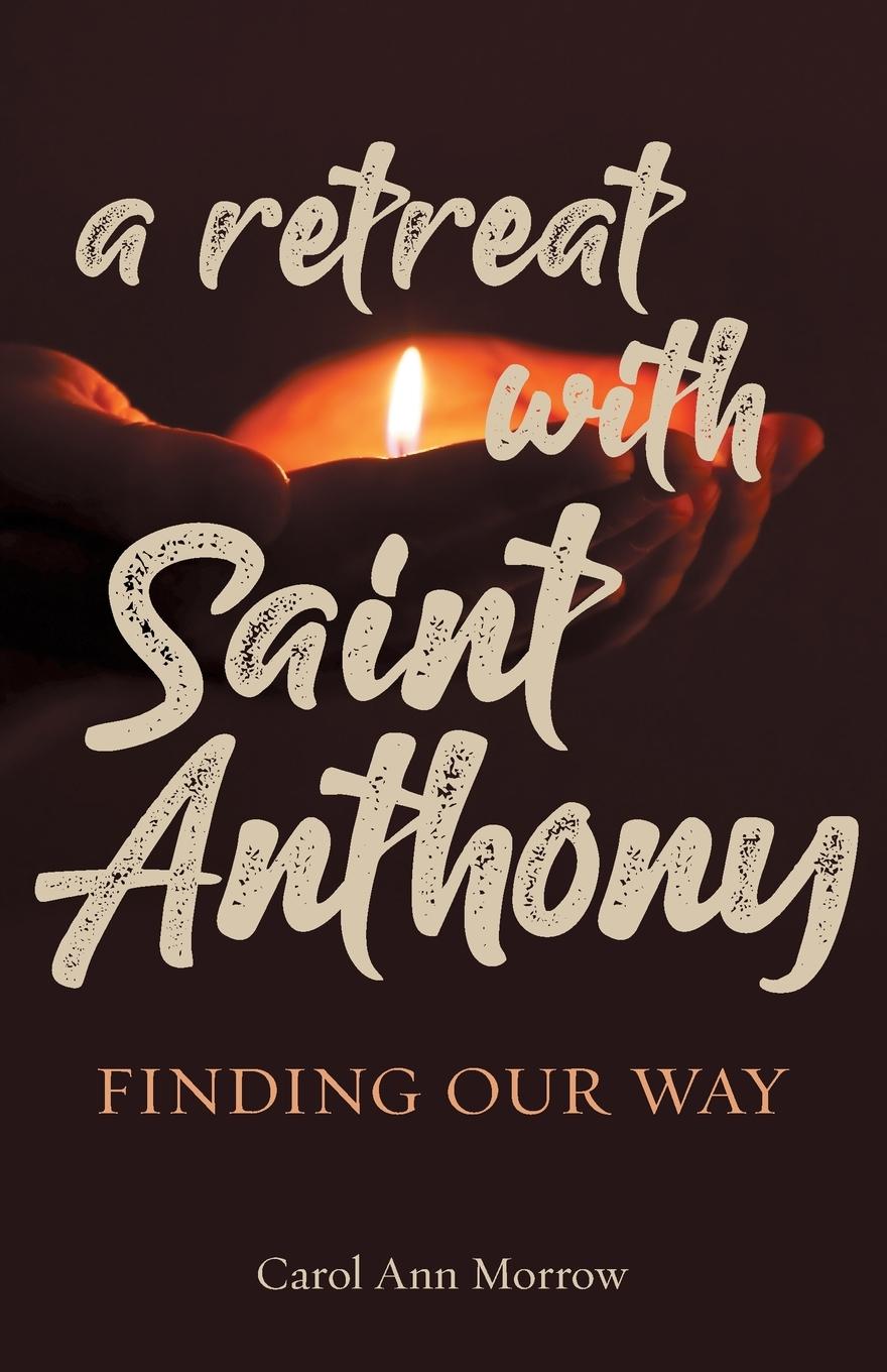 Retreat with Saint Anthony