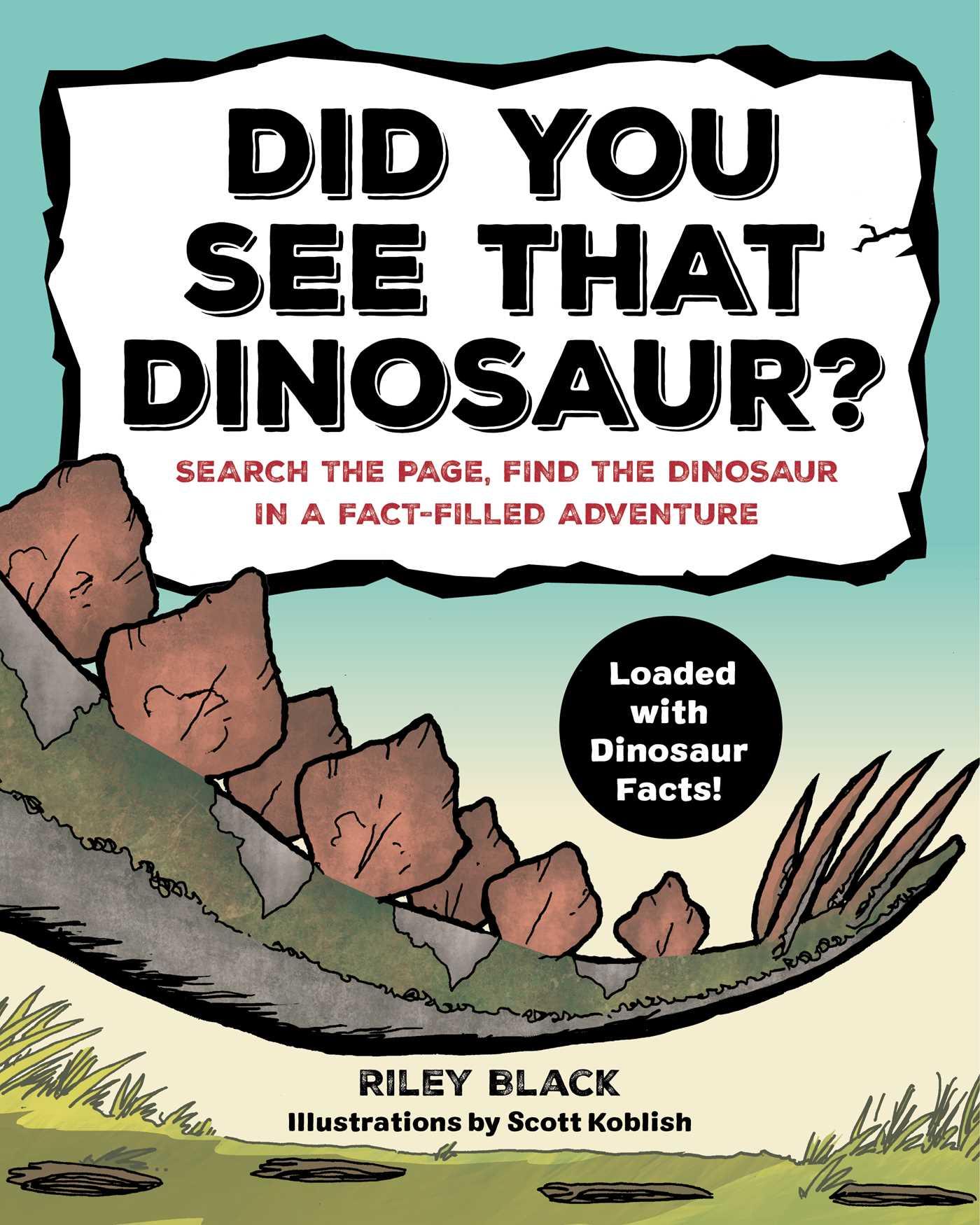 Did You See That Dinosaur?