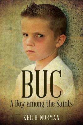 B U C: A Boy among the Saints