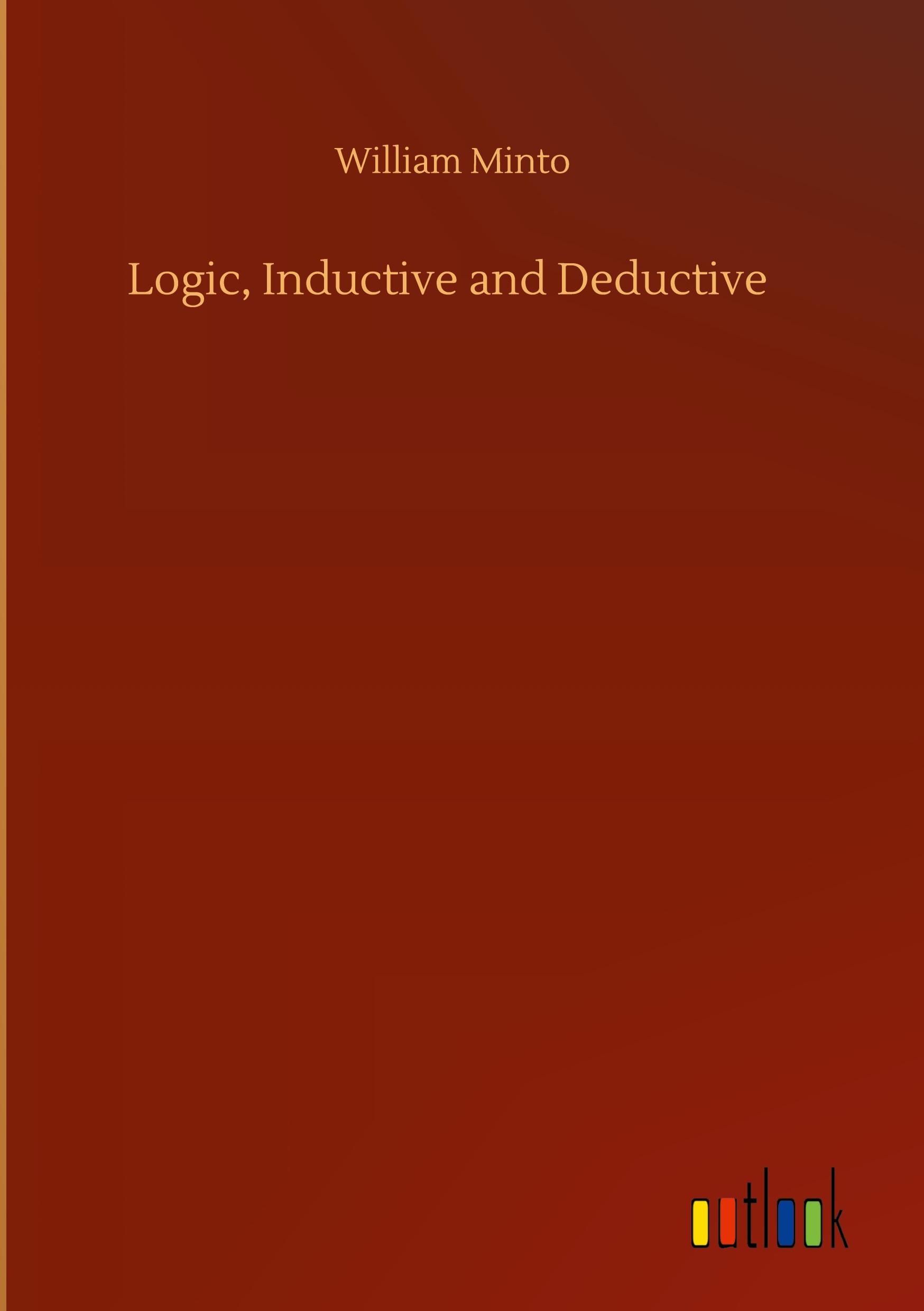 Logic, Inductive and Deductive