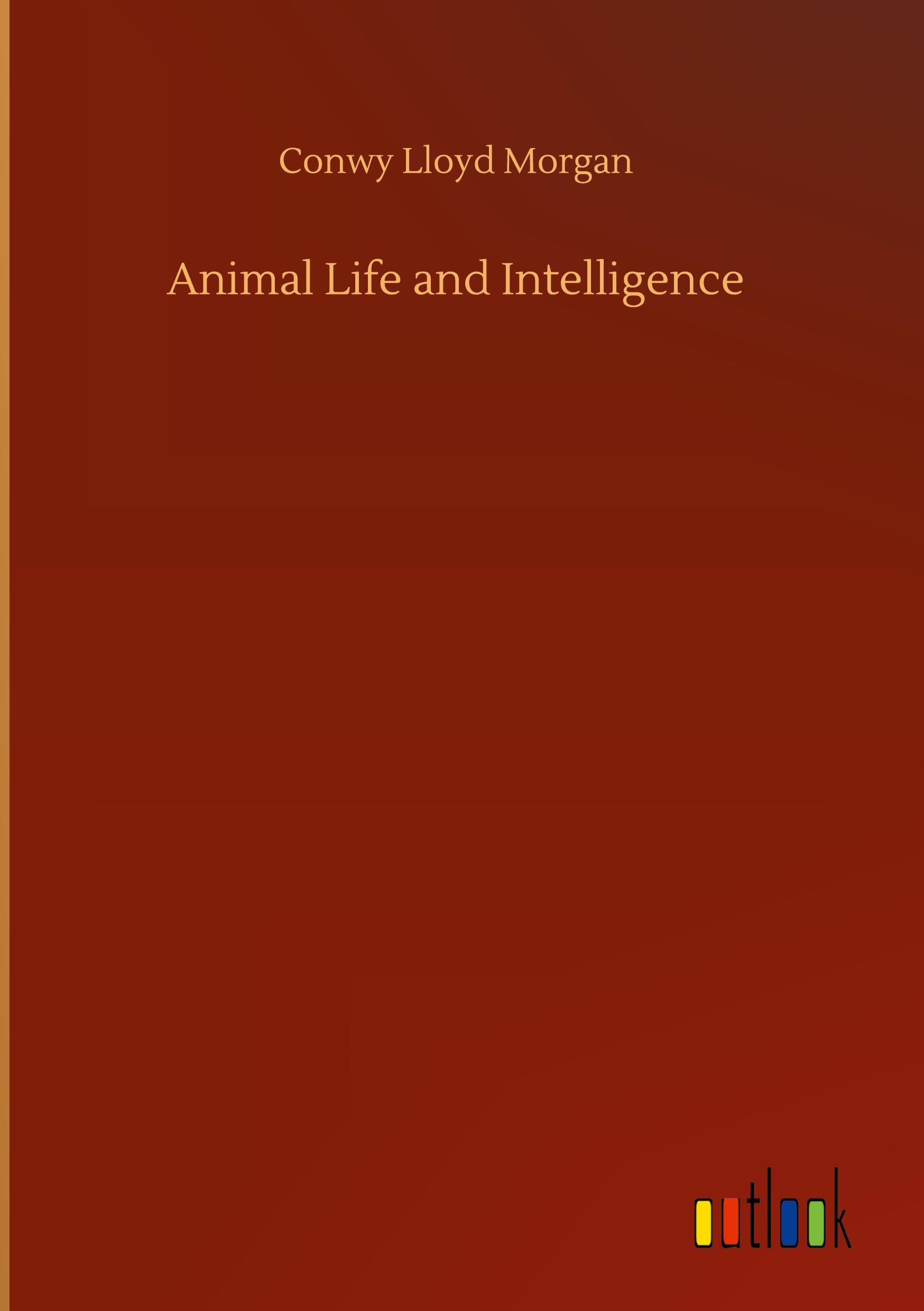 Animal Life and Intelligence