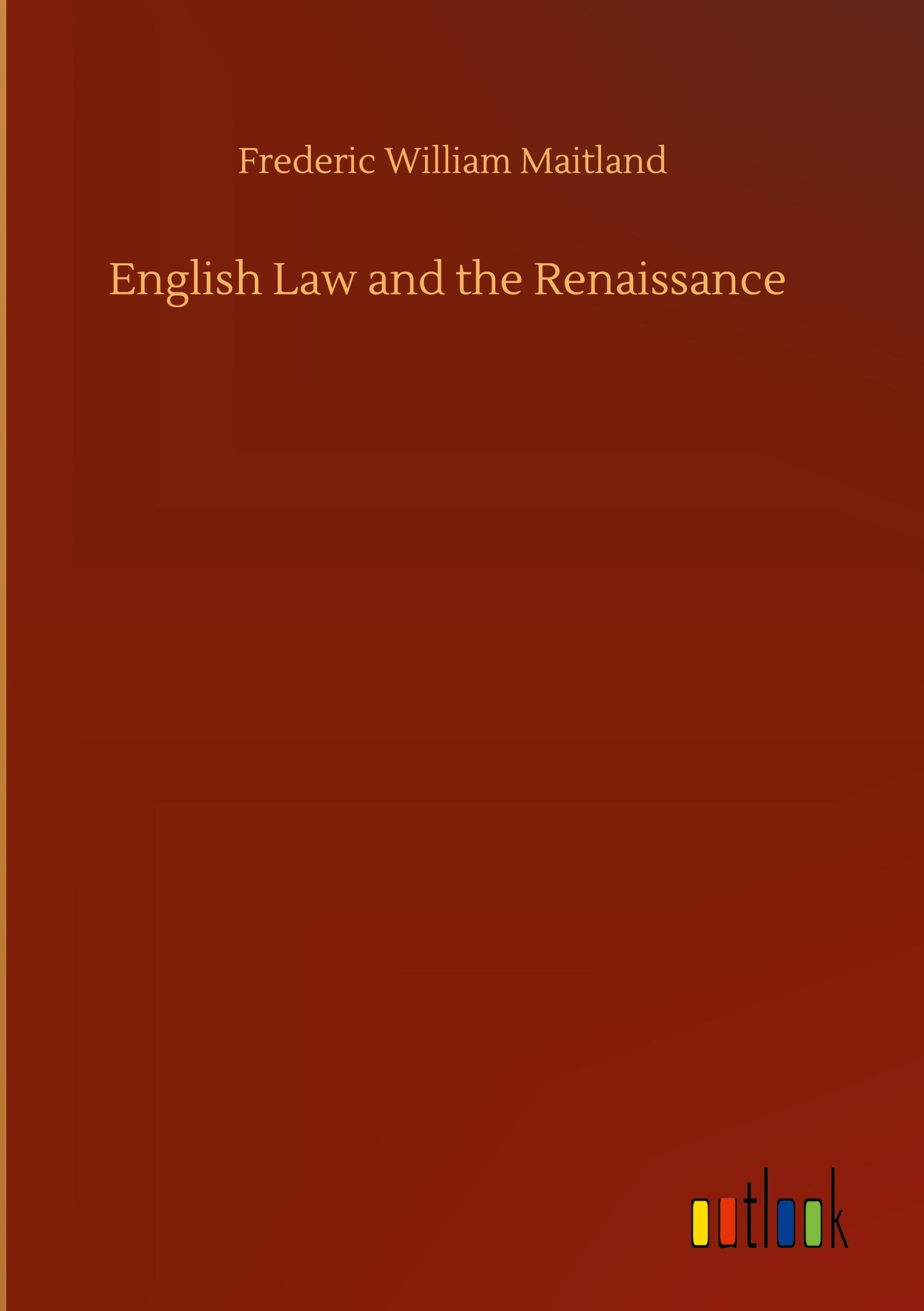 English Law and the Renaissance