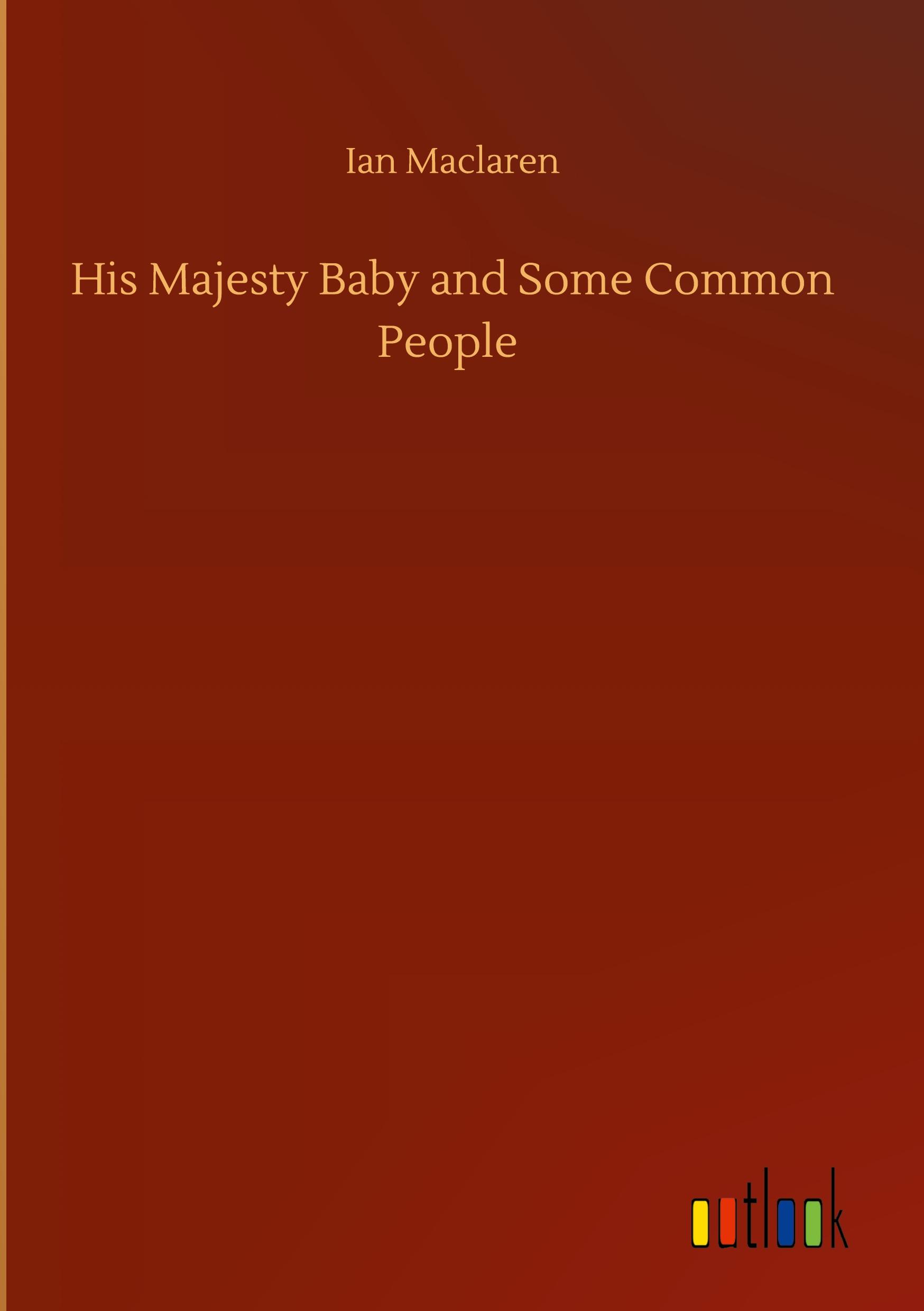 His Majesty Baby and Some Common People