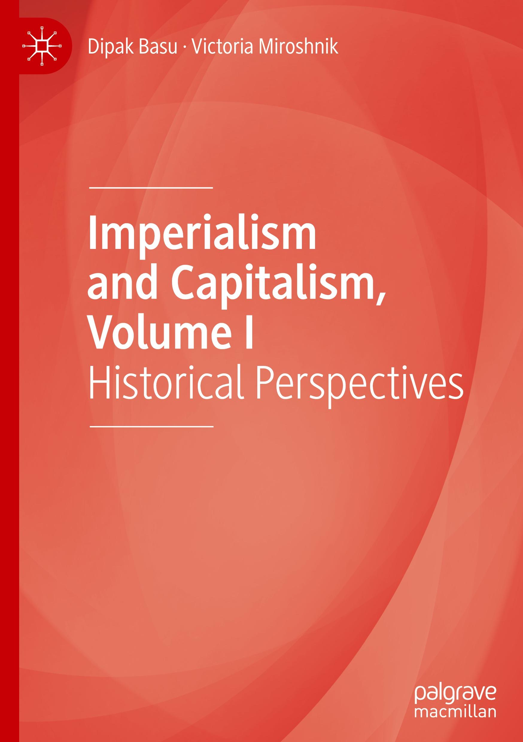 Imperialism and Capitalism, Volume I