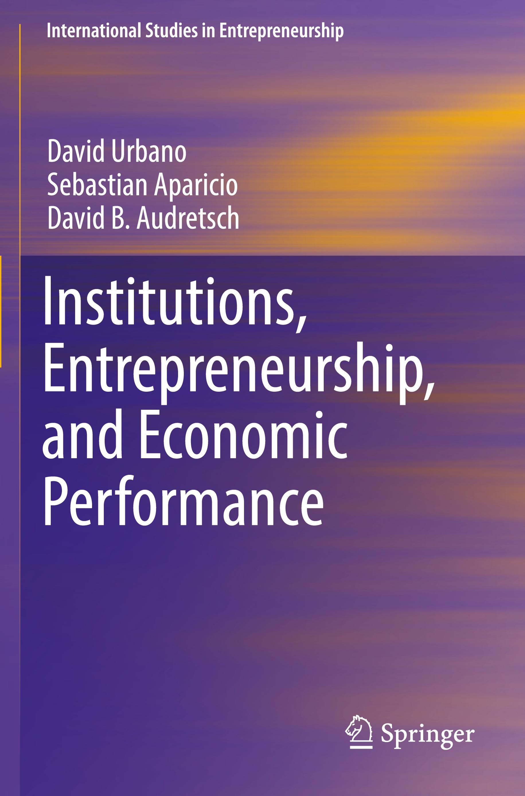 Institutions, Entrepreneurship, and Economic Performance