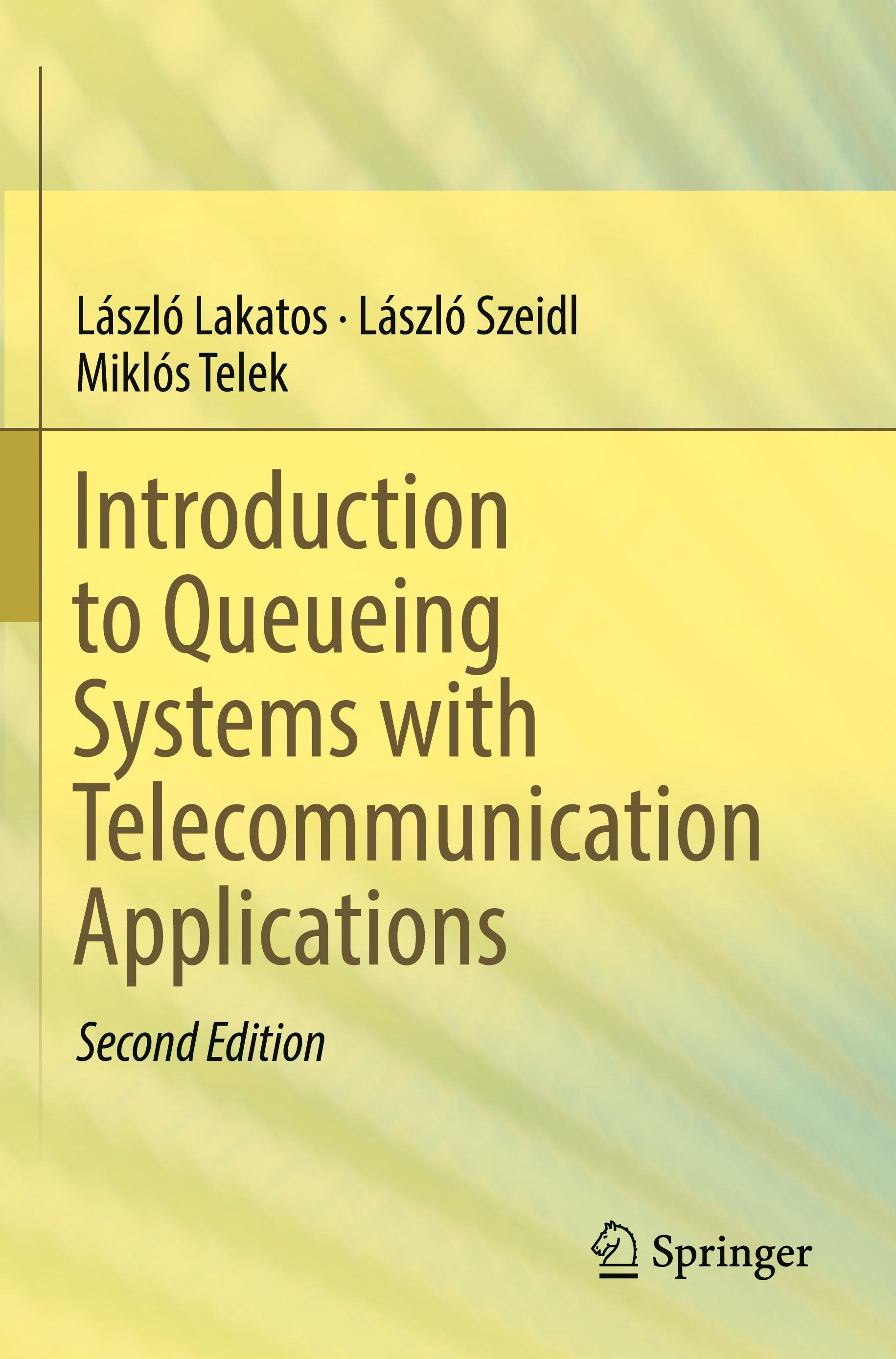 Introduction to Queueing Systems with Telecommunication Applications