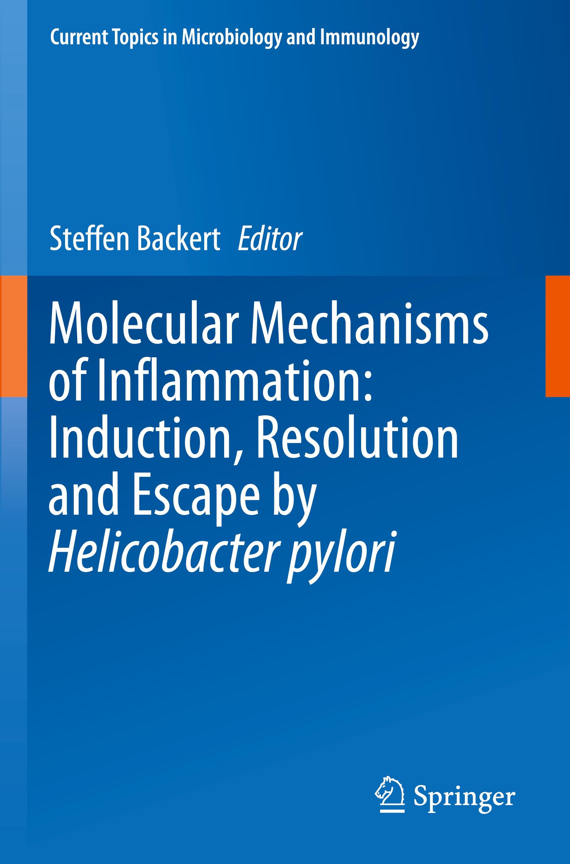 Molecular Mechanisms of Inflammation: Induction, Resolution and Escape by Helicobacter pylori