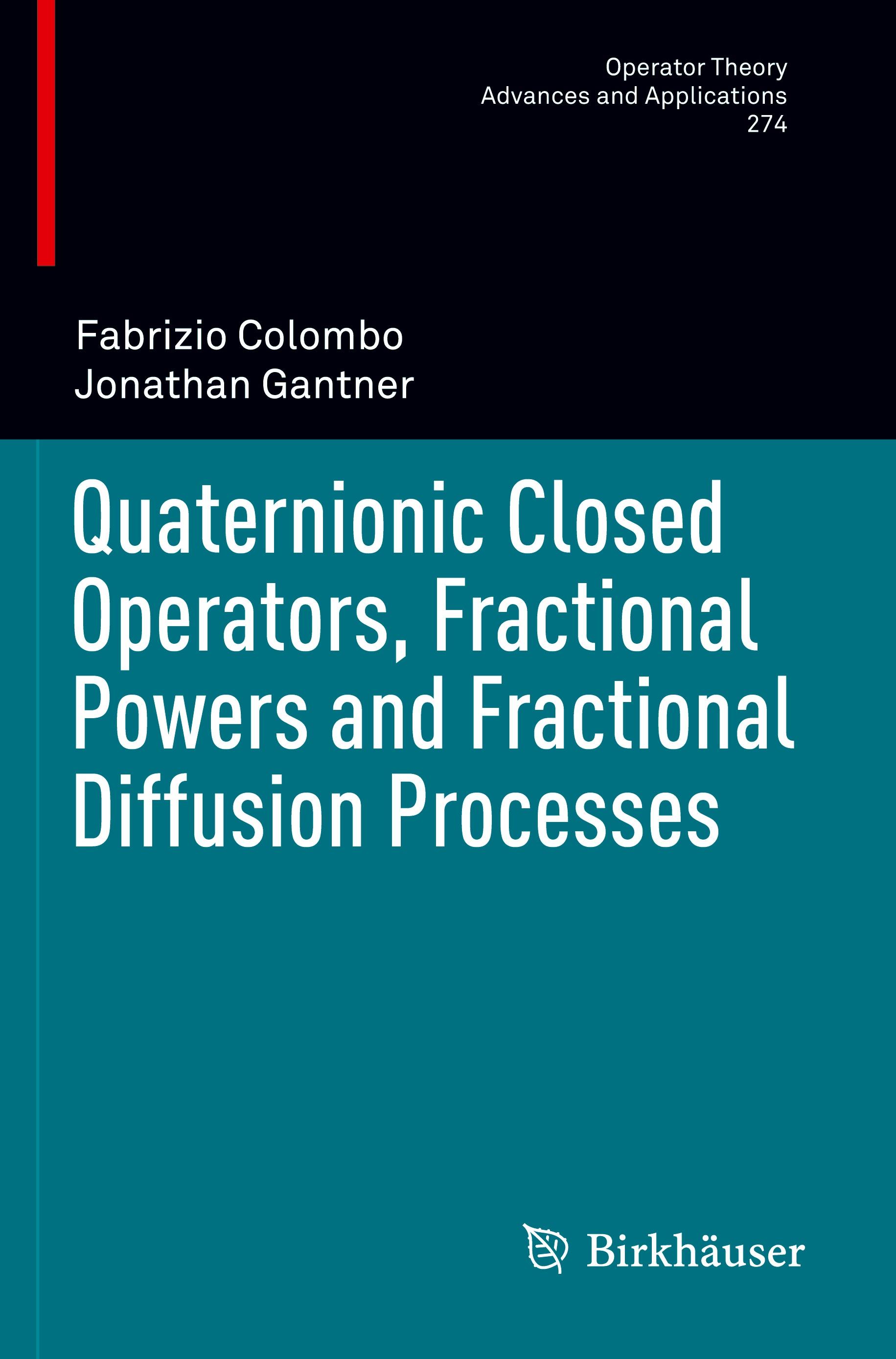 Quaternionic Closed Operators, Fractional Powers and Fractional Diffusion Processes