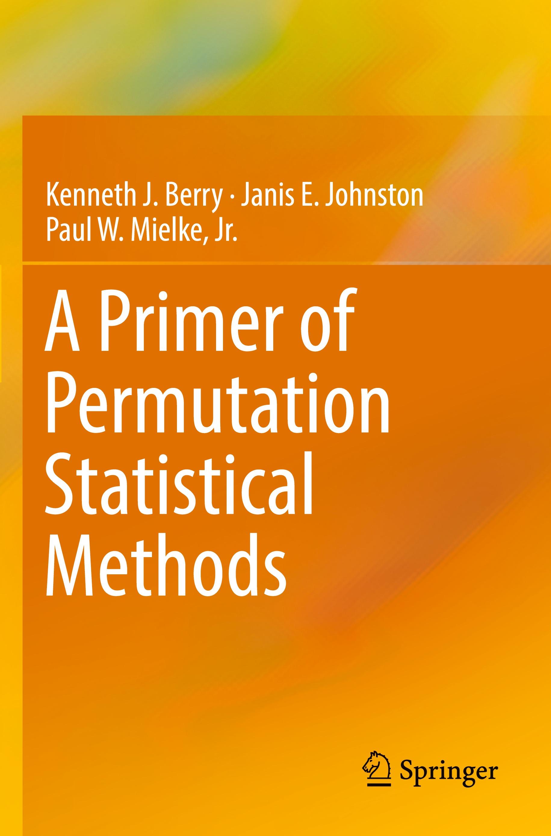 A Primer of Permutation Statistical Methods