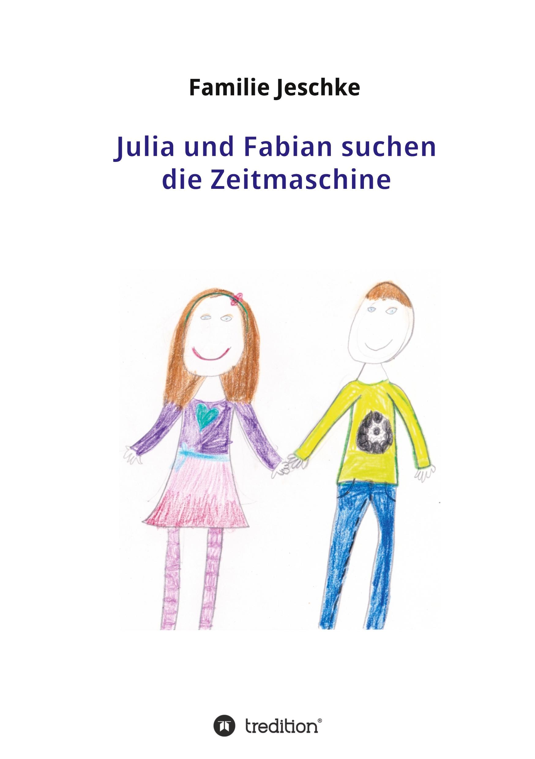 Julia und Fabian suchen die Zeitmaschine