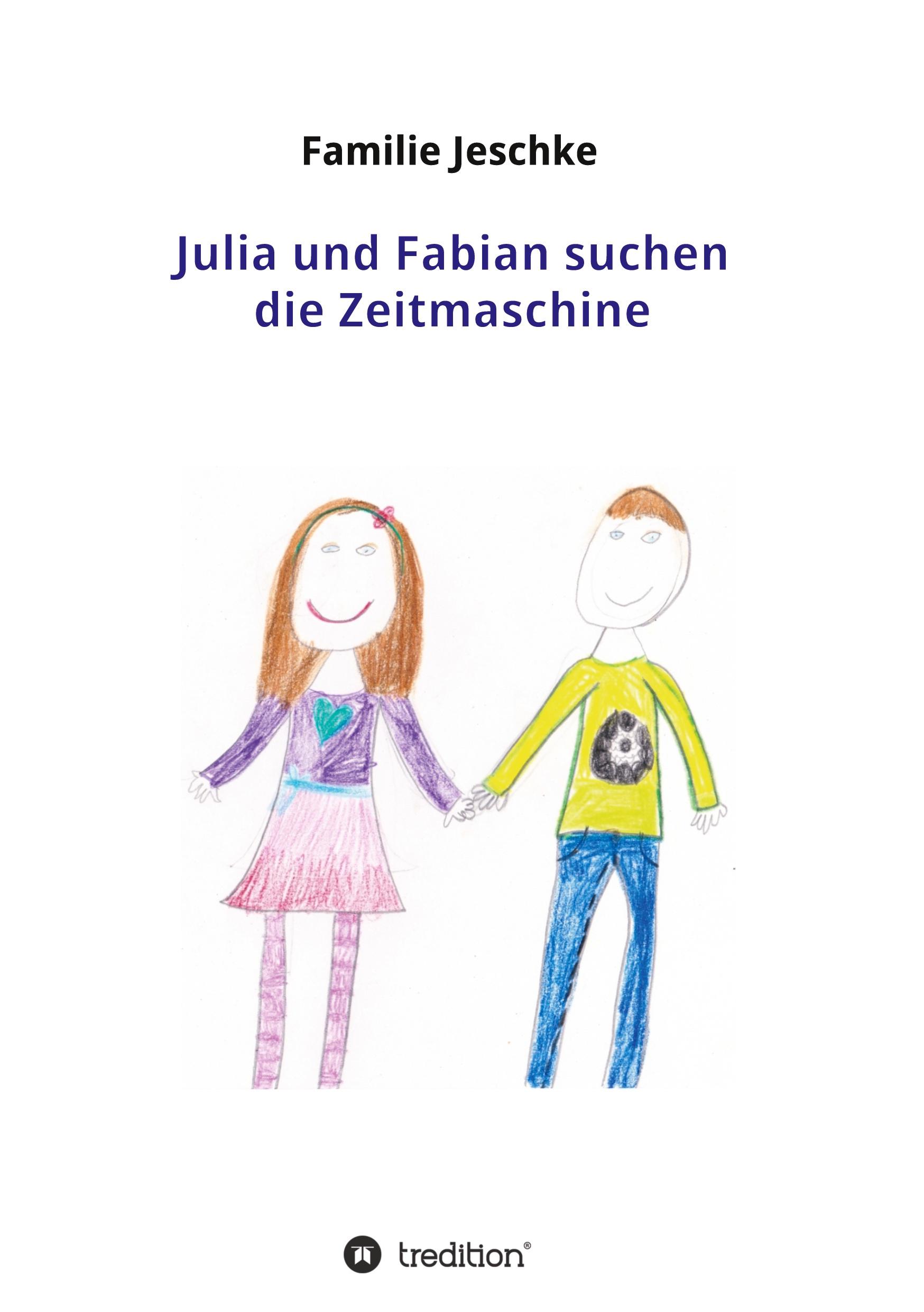 Julia und Fabian suchen die Zeitmaschine