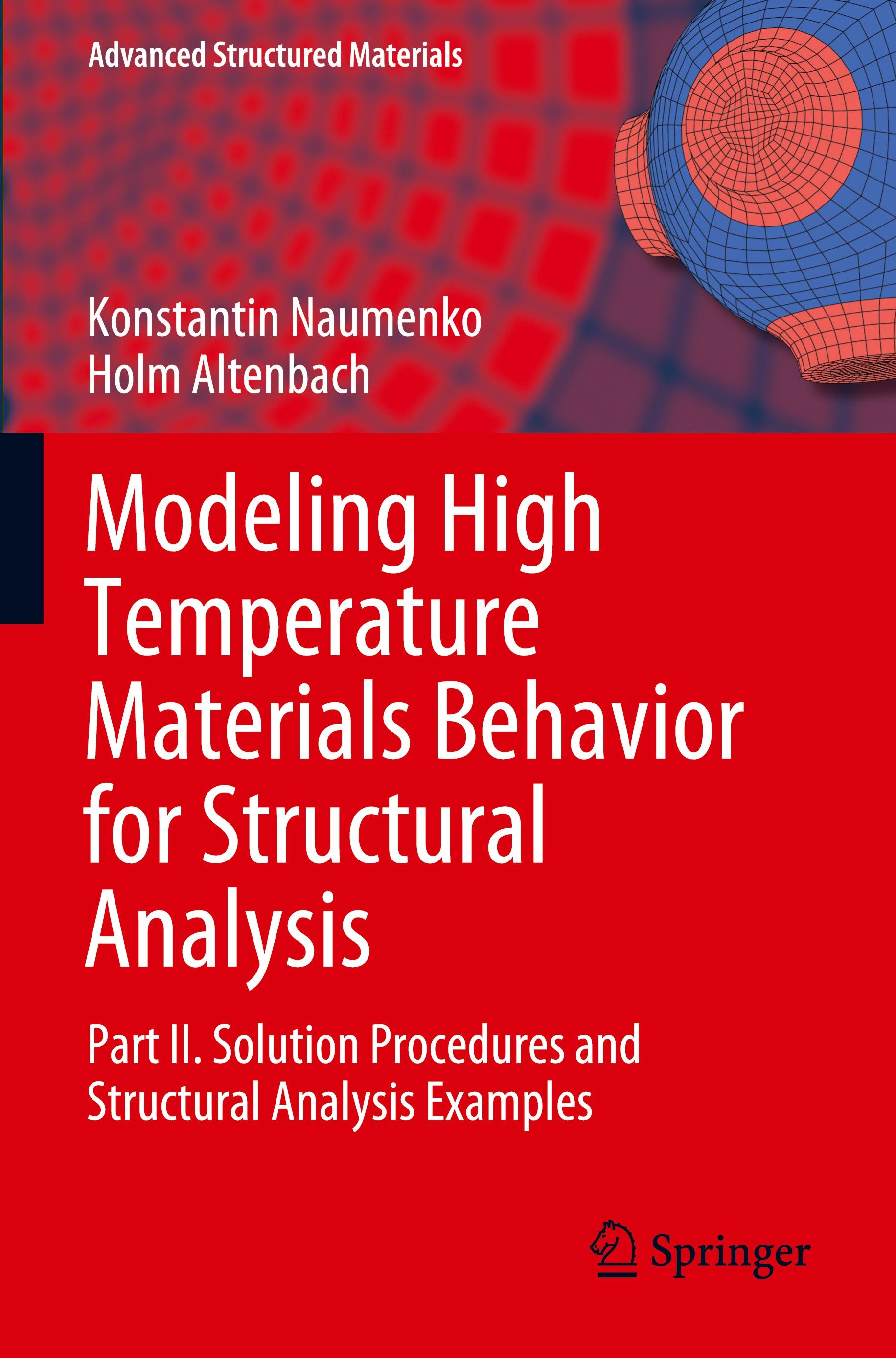 Modeling High Temperature Materials Behavior for Structural Analysis