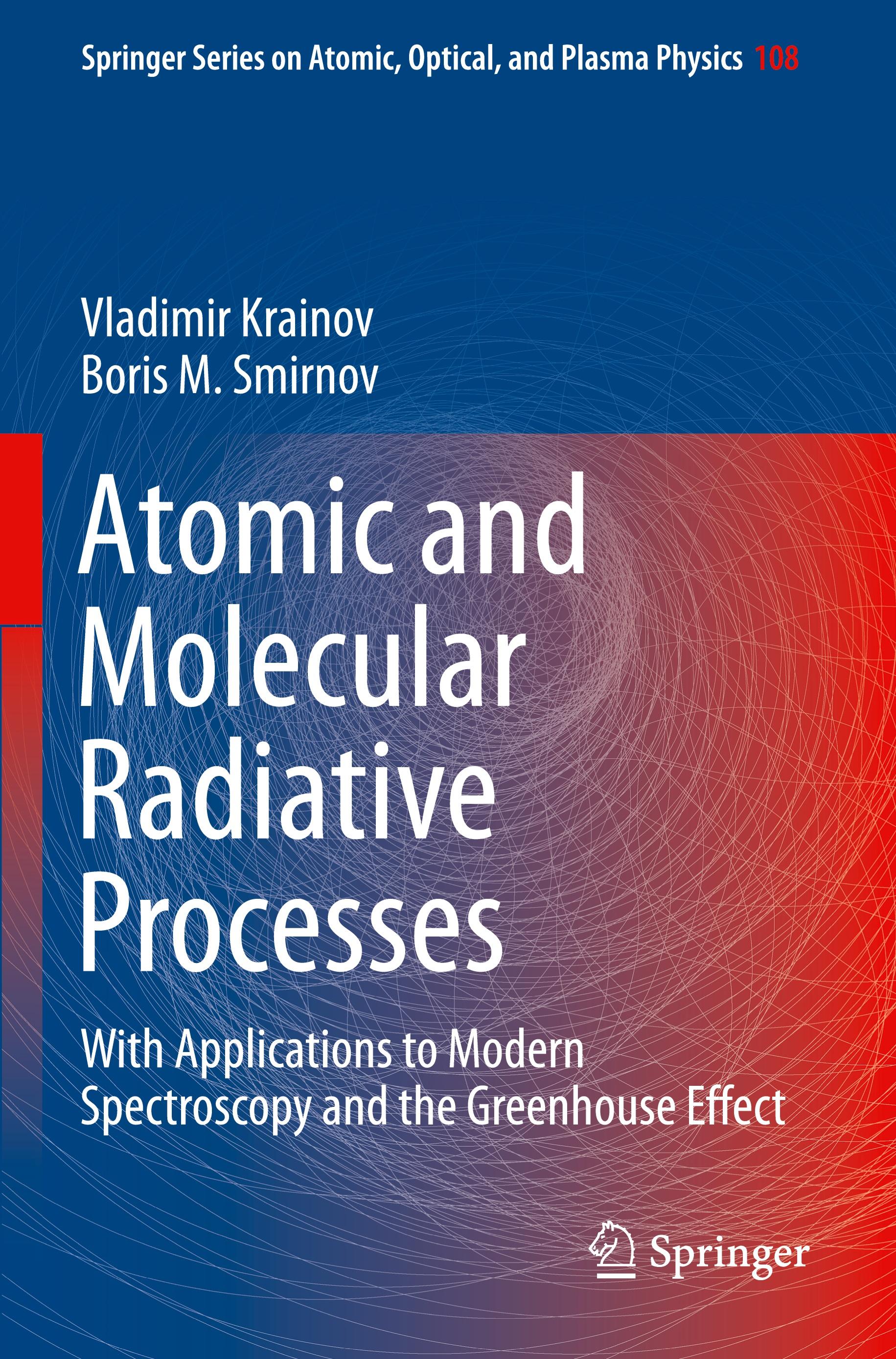 Atomic and Molecular Radiative Processes