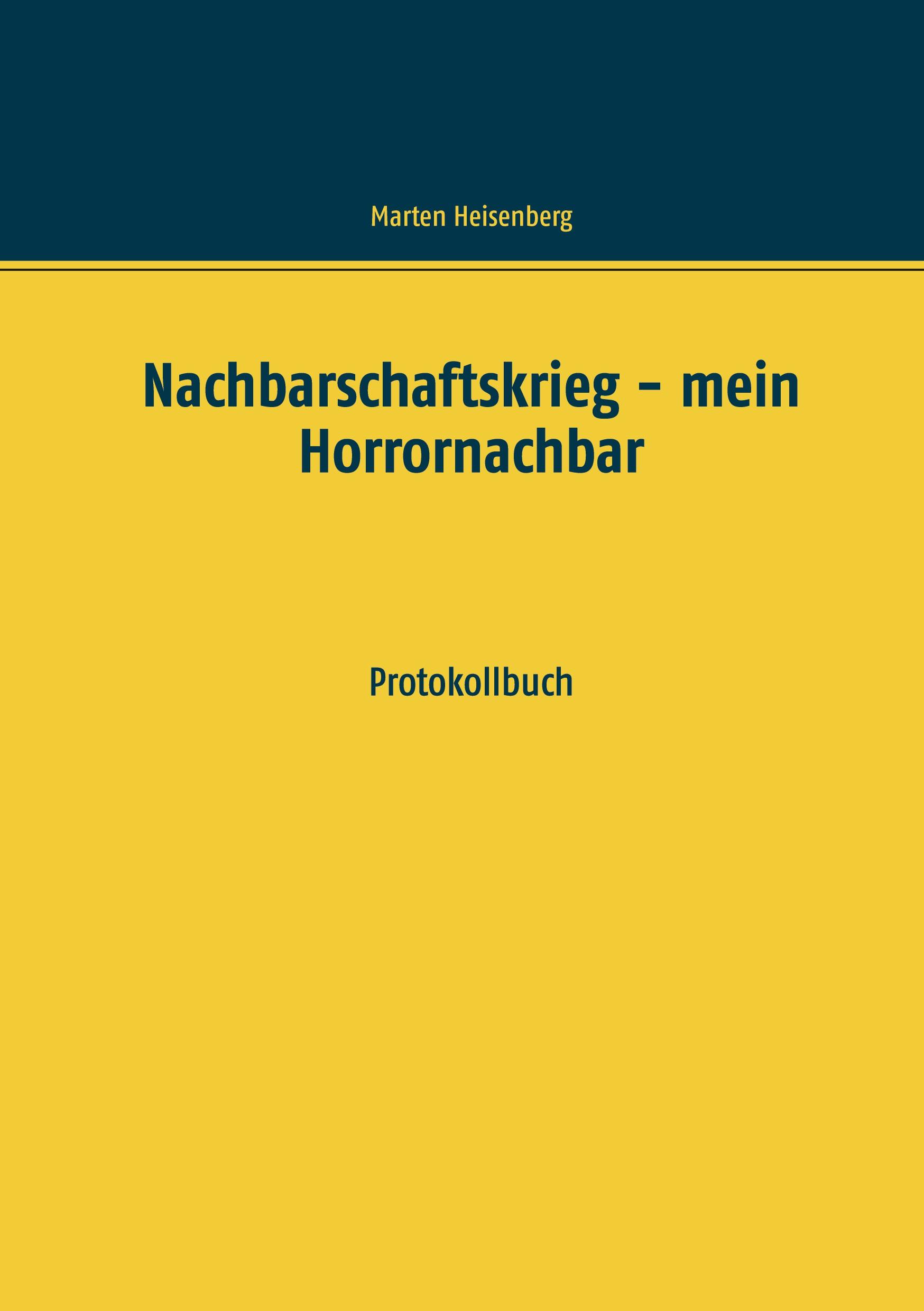 Nachbarschaftskrieg - mein Horrornachbar