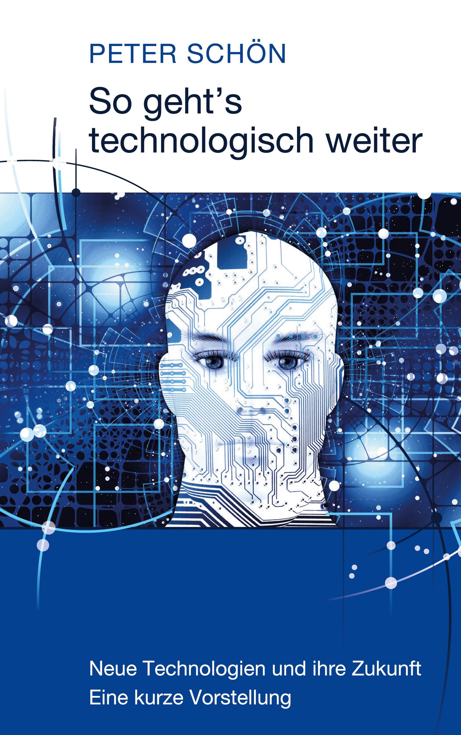 So geht´s technologisch weiter