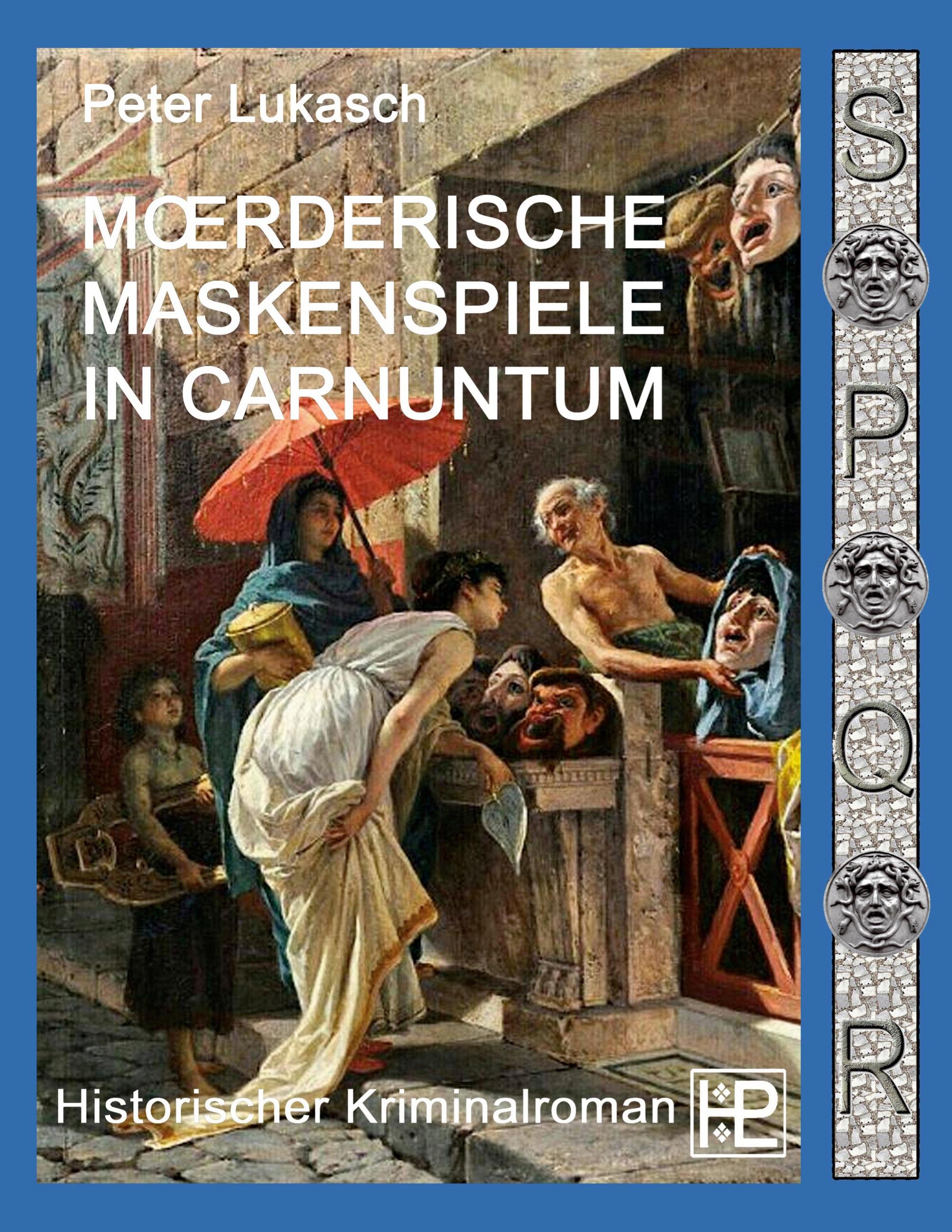 Mörderische Maskenspiele in Carnuntum