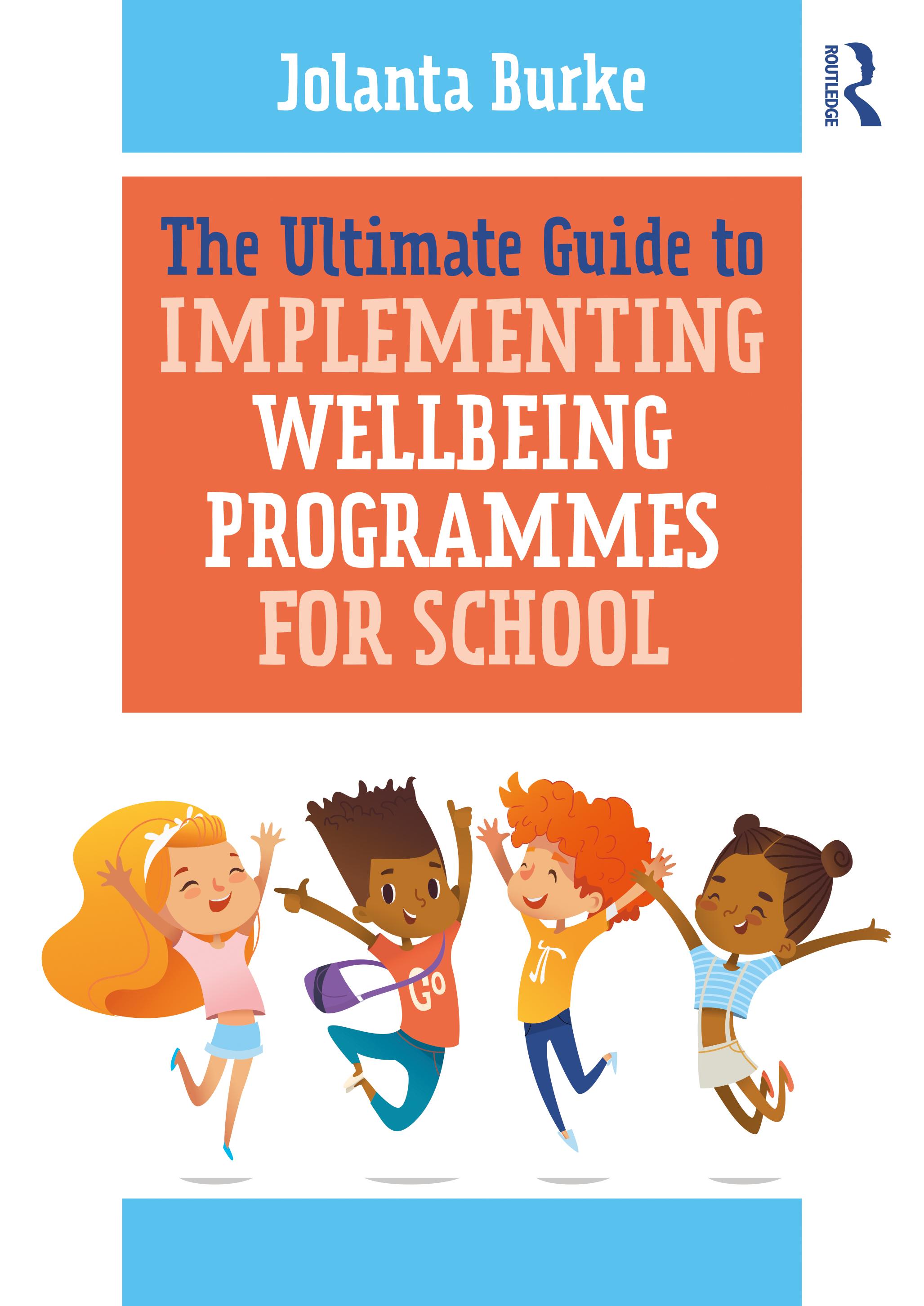 The Ultimate Guide to Implementing Wellbeing Programmes for School