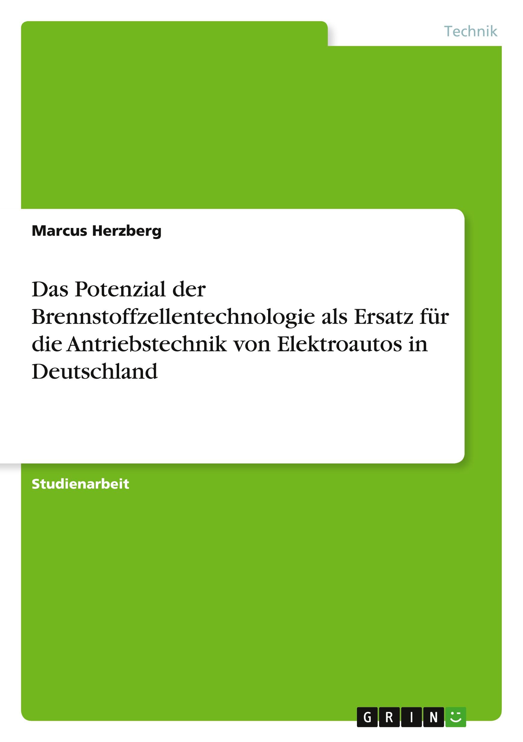 Das Potenzial der Brennstoffzellentechnologie als Ersatz für die Antriebstechnik von Elektroautos in Deutschland