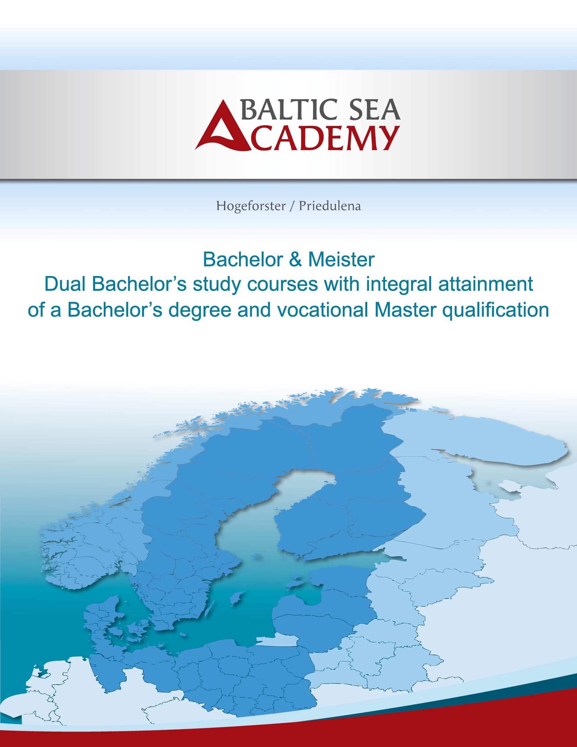 Dual Bachelor'a study courses with integral attainment of a Bachelor's degree and vocational Master qualification