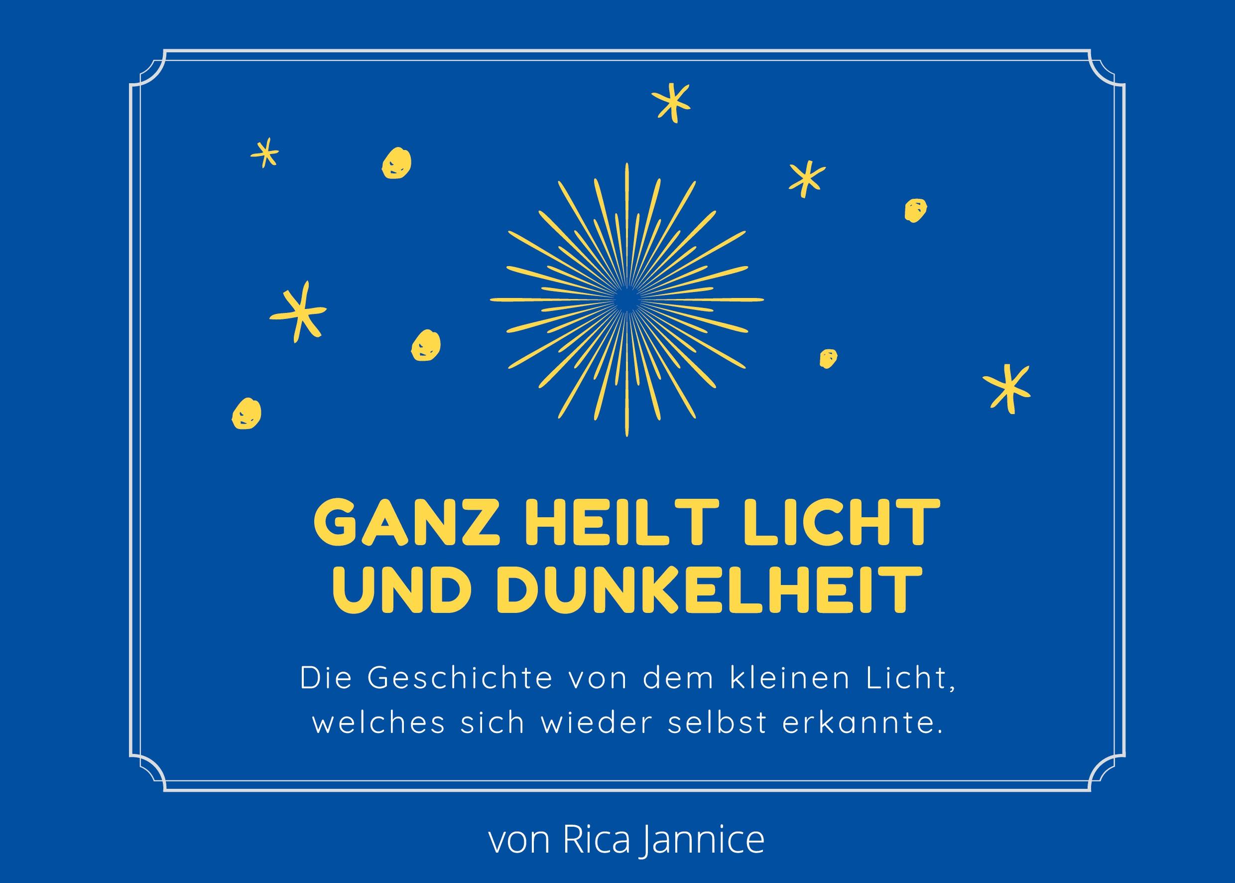 Ganz heilt Licht und Dunkelheit