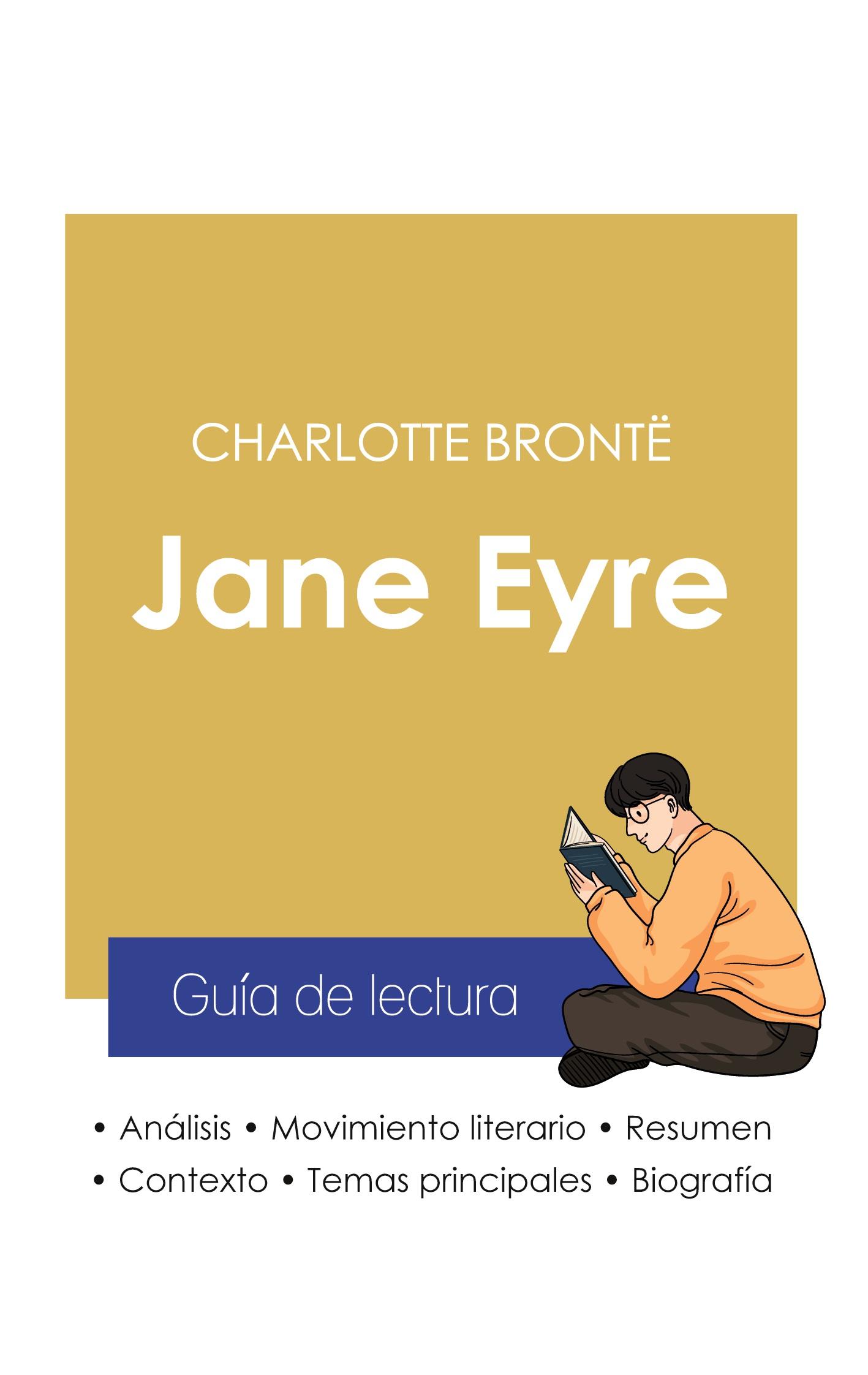 Guía de lectura Jane Eyre de Charlotte Brontë (análisis literario de referencia y resumen completo)