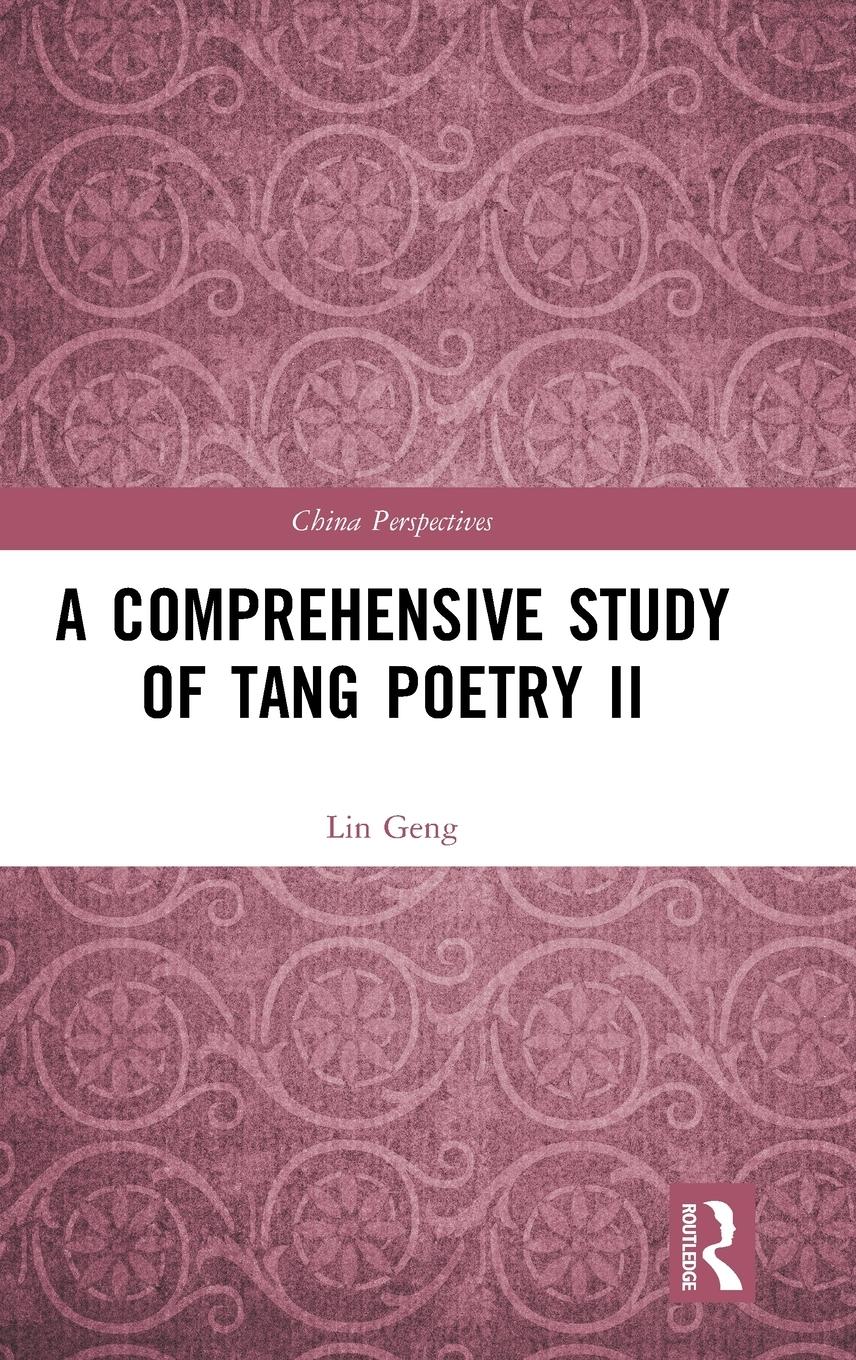 A Comprehensive Study of Tang Poetry II